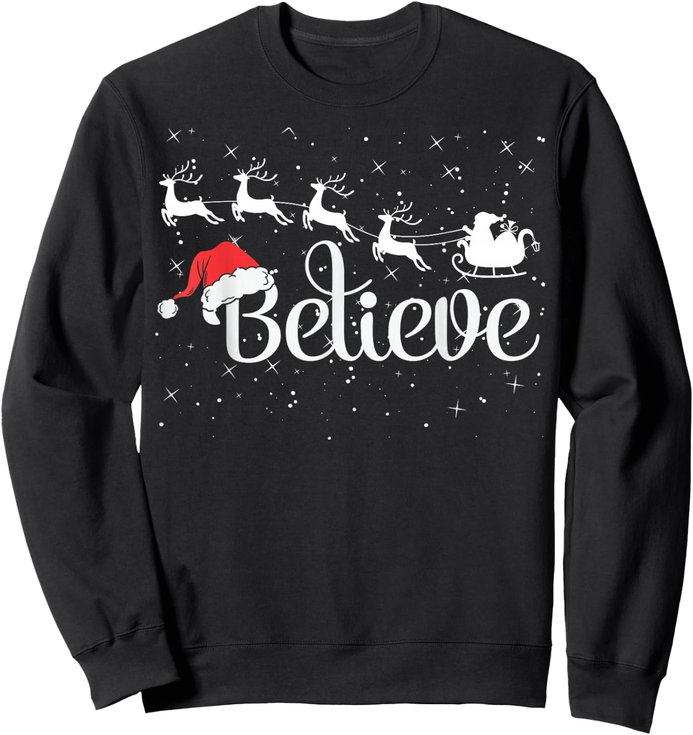 Christmas Believe in Santa with Sleigh Reindeer & Santa Hat Sweatshirt - Sweatshirt | Black