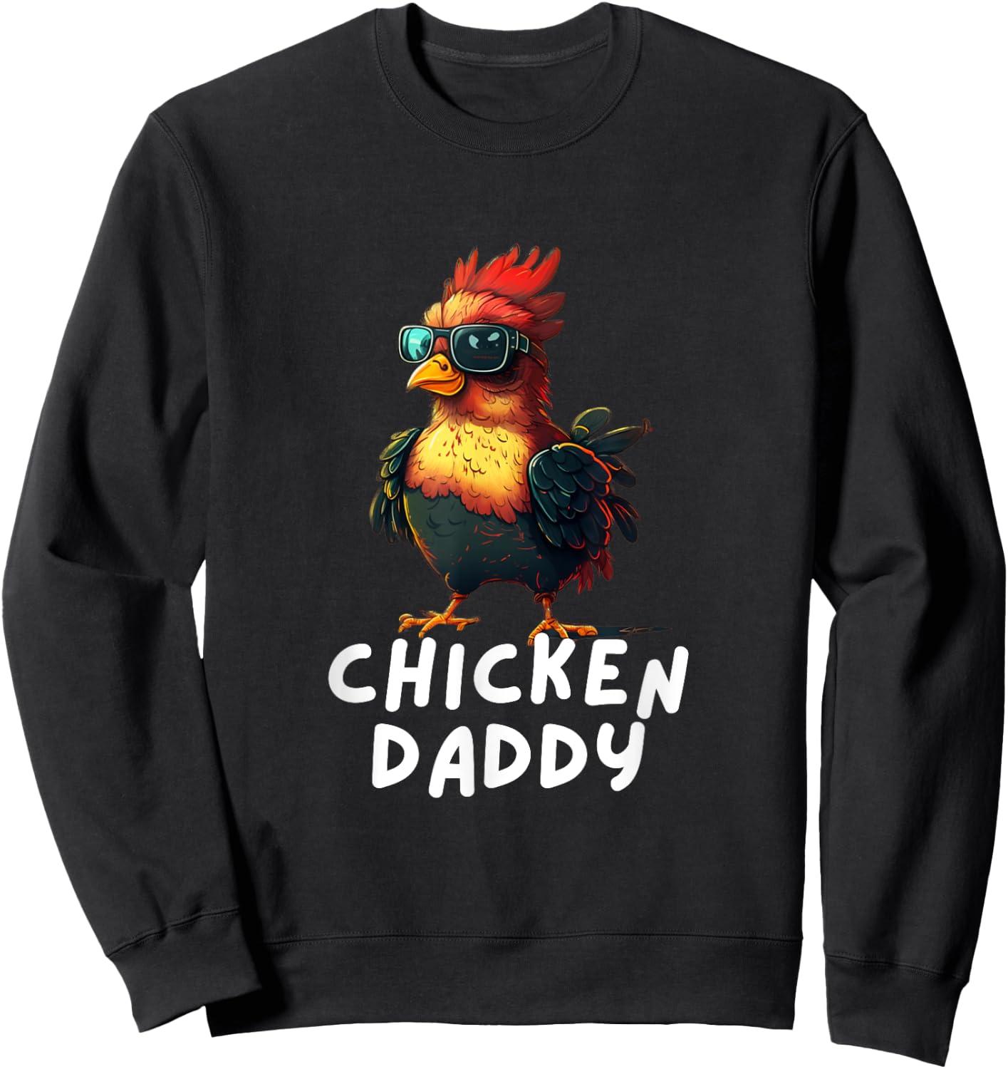 Chicken Daddy Funny Chicken Coop Hendl Chickens Sweatshirt - Sweatshirt | Black