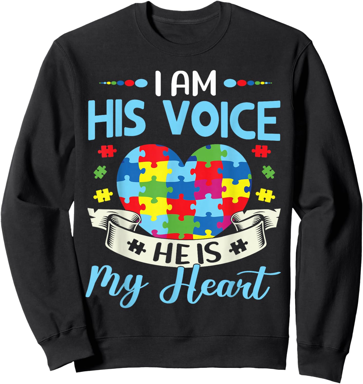 I Am His Voice He Is My Heart Autism Awareness Puzzle Piece Sweatshirt - Sweatshirt | Black