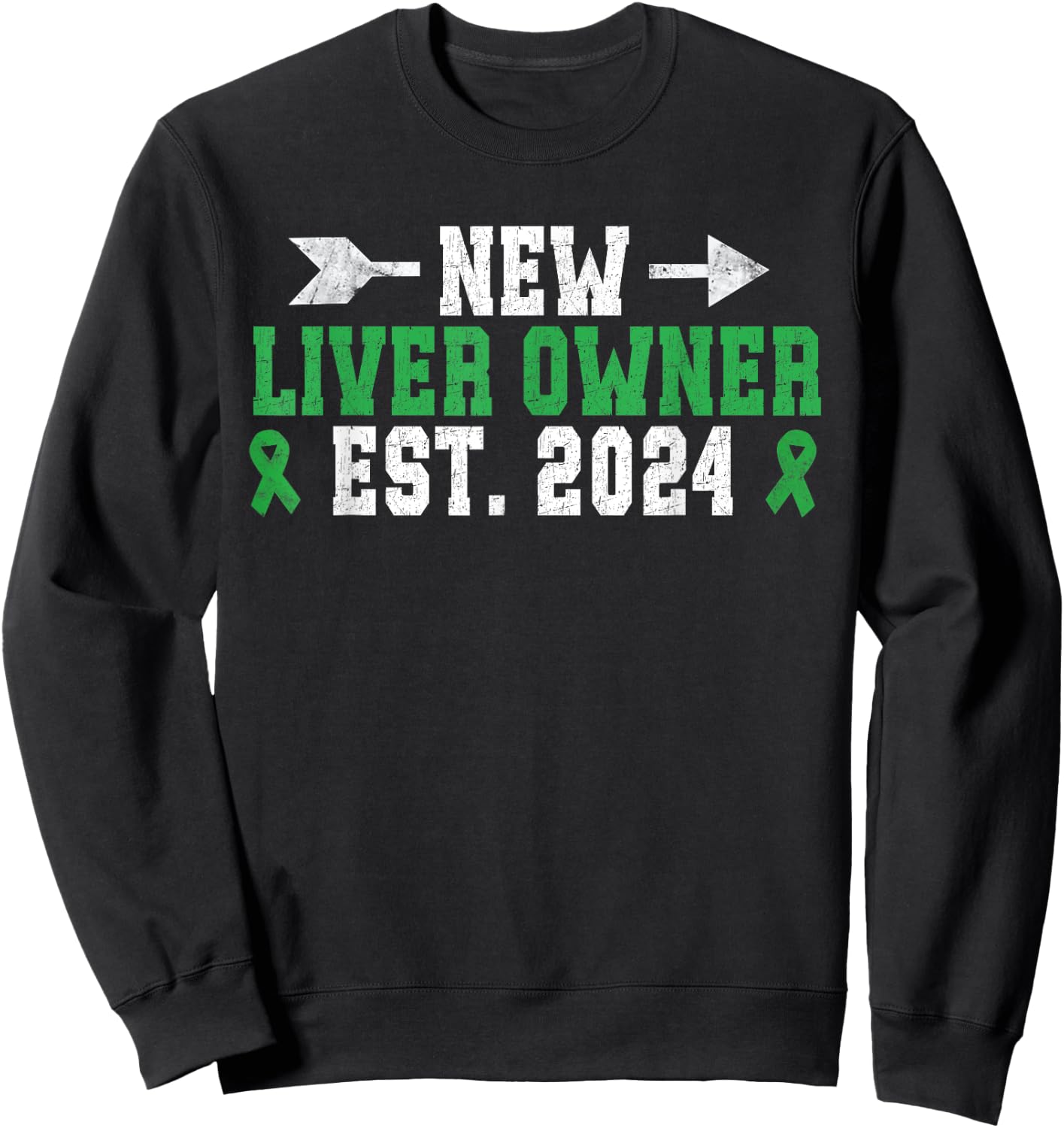 New Liver Owner Est 2024 Liver Transplant Liver Recipient Sweatshirt - Sweatshirt | Black