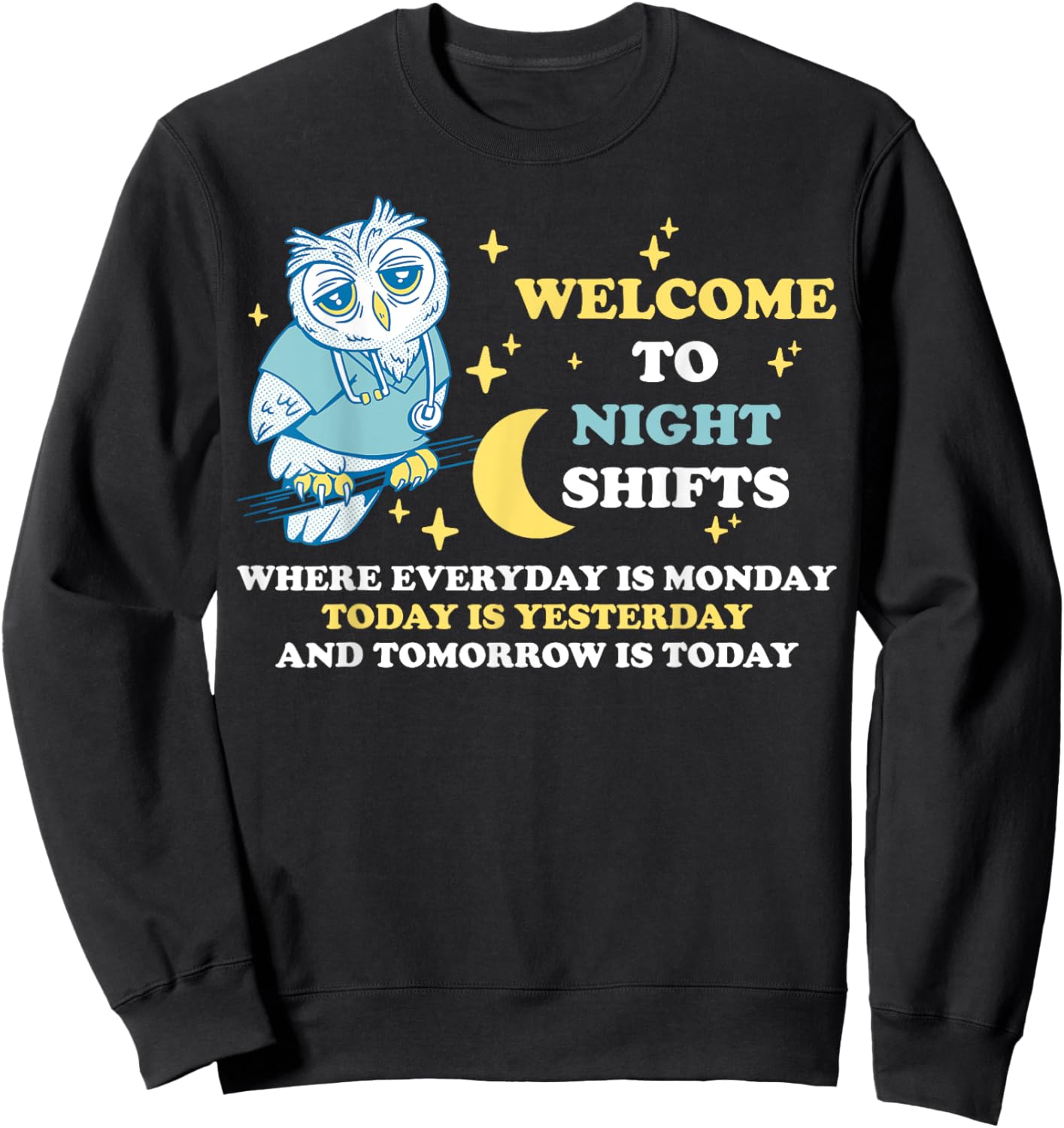 Welcome To Night Shifts Sweatshirt - Sweatshirt | Black