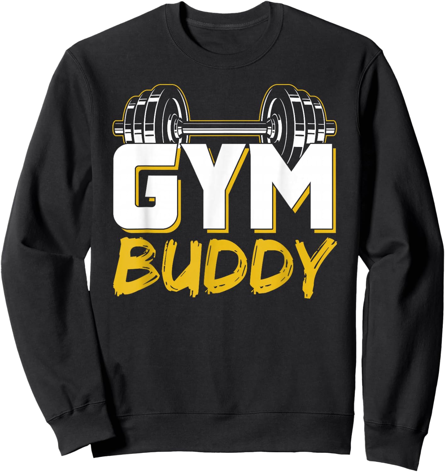 Gym Buddy Workout Fitness Train Training Sweatshirt - Sweatshirt | Black