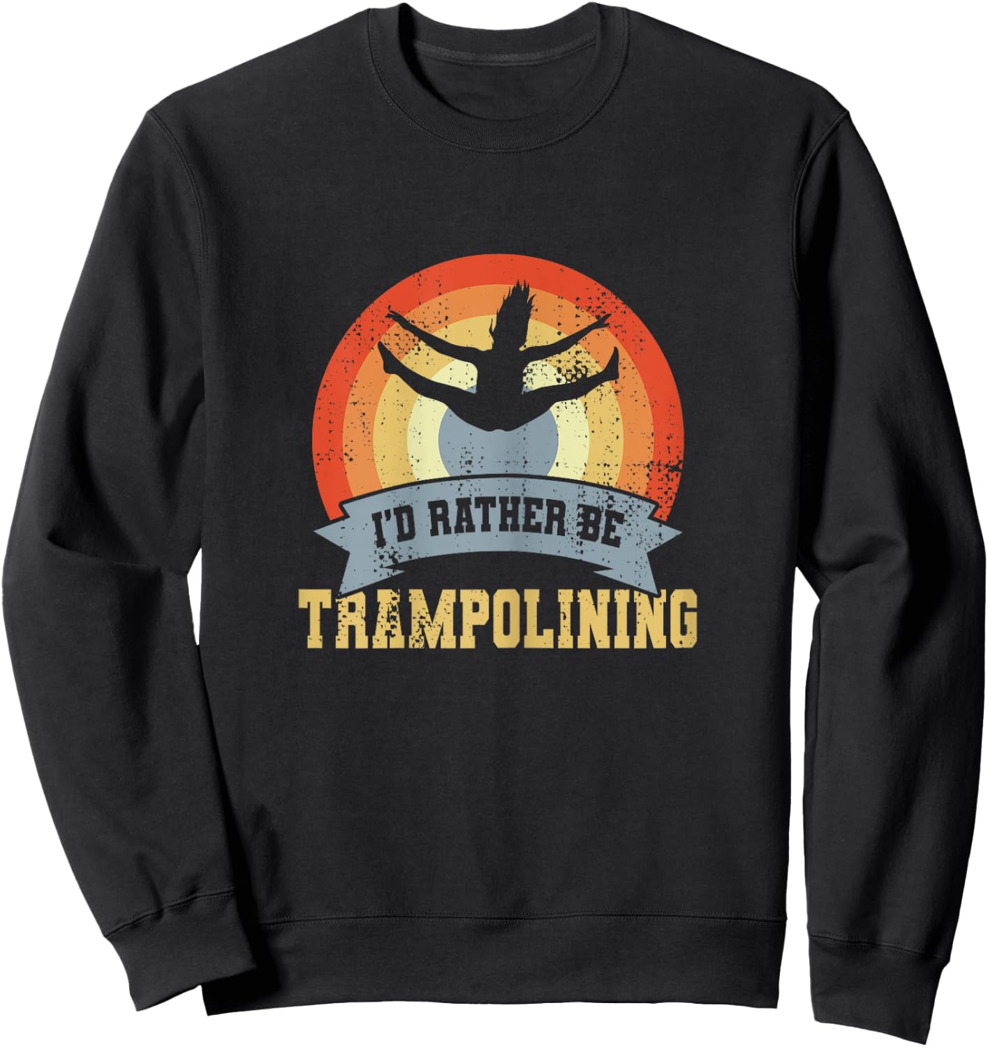 Vintage Trampolining Saying Trampoline Gymnast Sweatshirt - Sweatshirt | Black