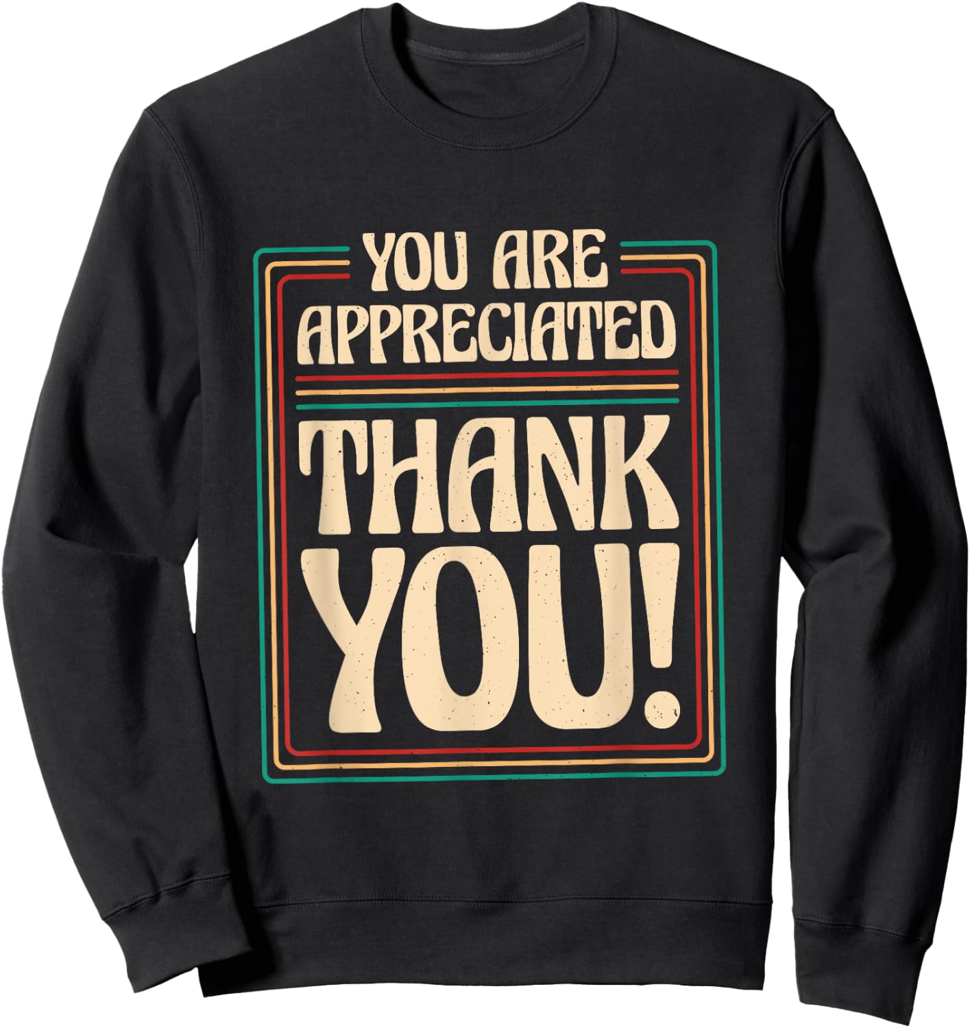 Employers & Work Employee Recognition Designs You Are Appreciated Thank You, -Adults , Black, Small, Short Sleeve Sweatshirt - Sweatshirt | Black