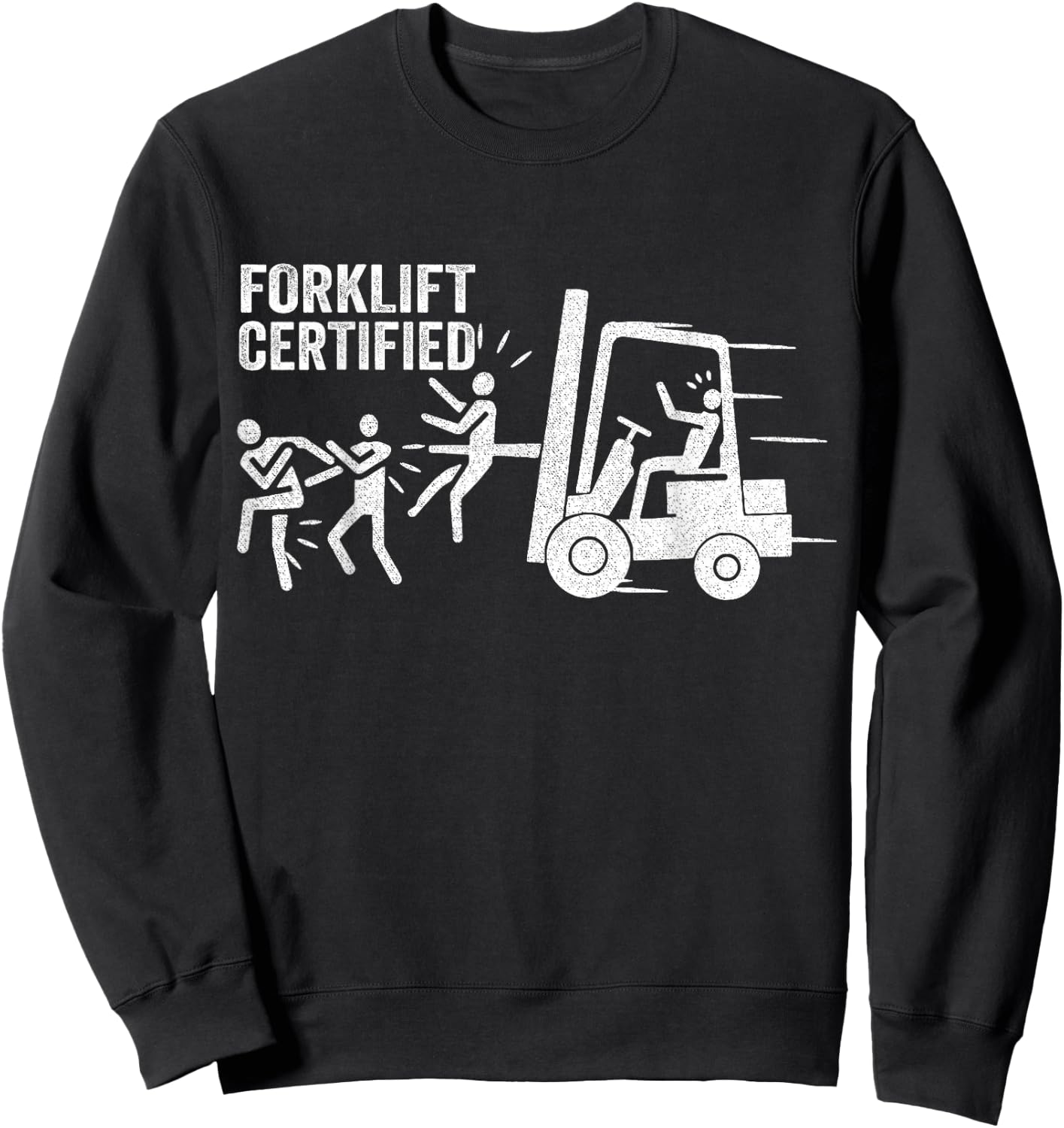Funny Forklift Certified Forklift Operator Forklift Driver Sweatshirt - Sweatshirt | Black