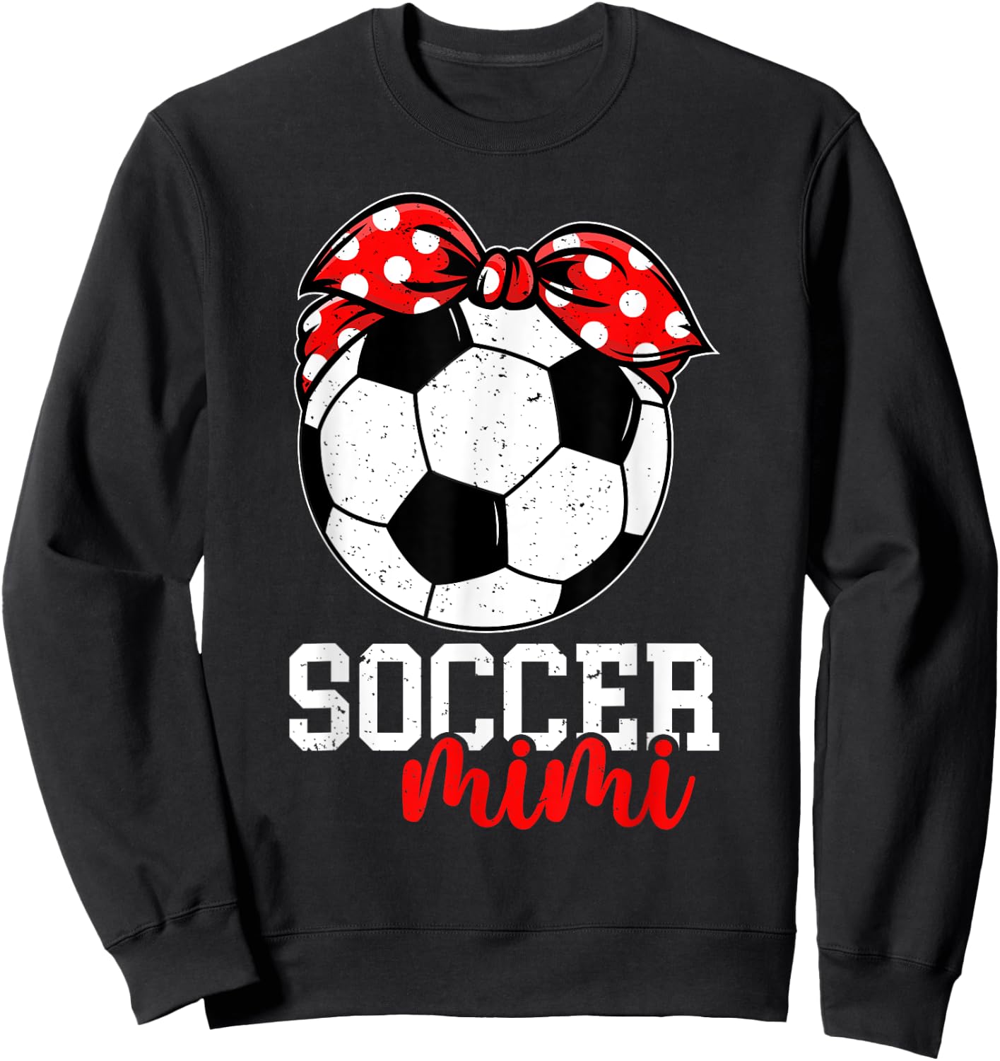 Soccer Mimi Grandma Mimi Of A Soccer Player Mimi Sweatshirt - Sweatshirt | Black