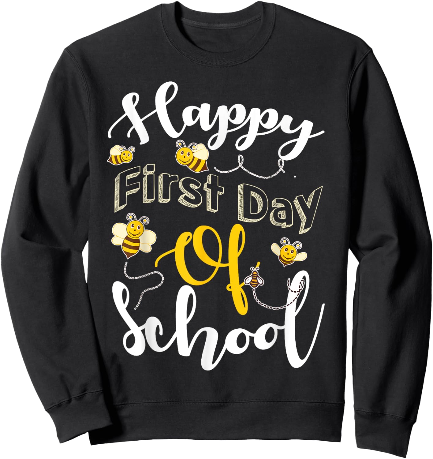 Happy First Day of School Bees Teacher & Kids Back to School Sweatshirt - Sweatshirt | Black