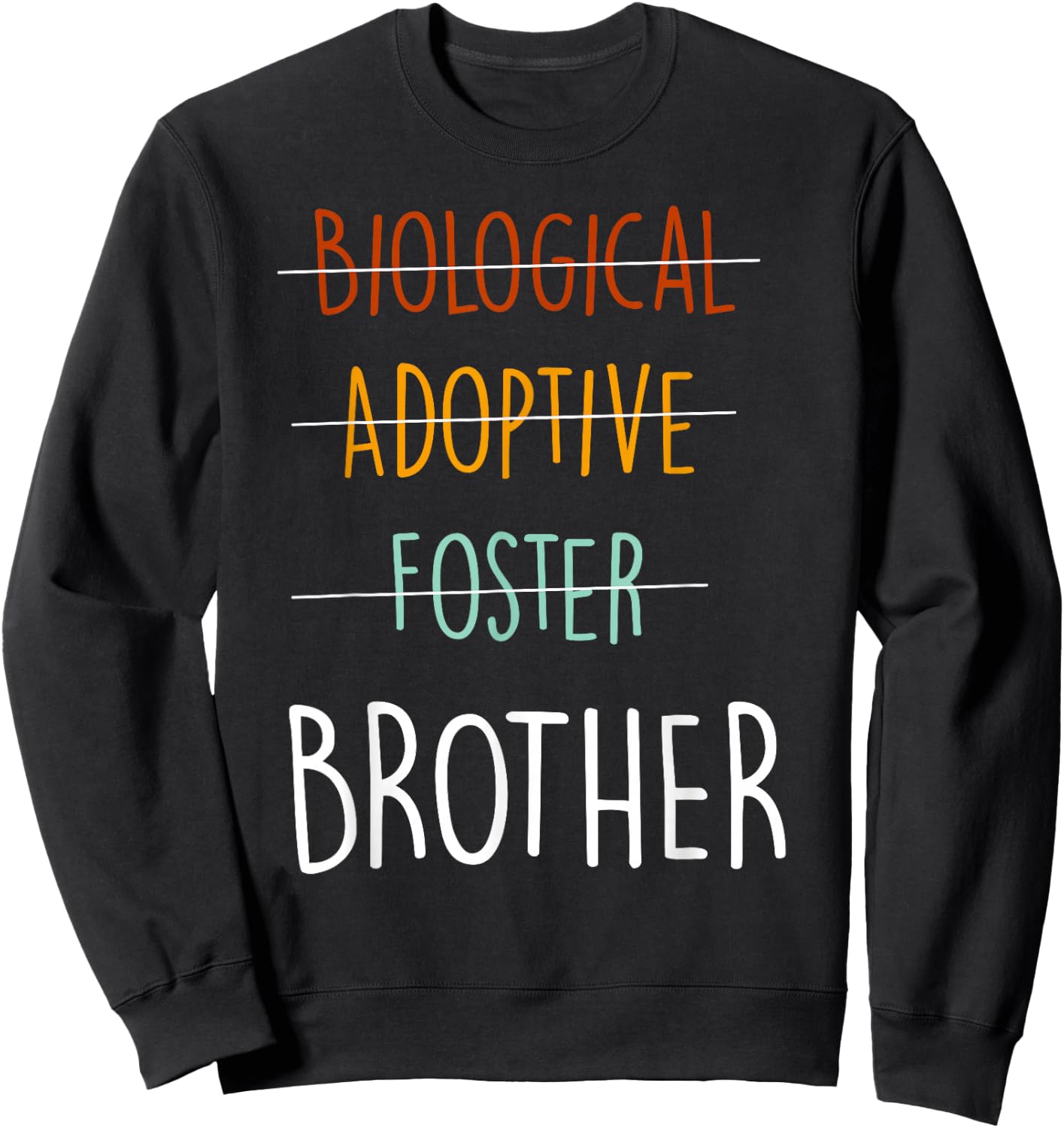 Biological Adoptive Foster brother -Youth Black Sweatshirt - Sweatshirt | Black