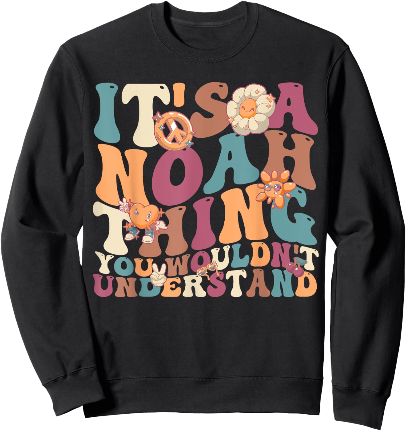 It's Noah Thing You Wouldn't Understand, For Noah Sweatshirt - Sweatshirt | Black