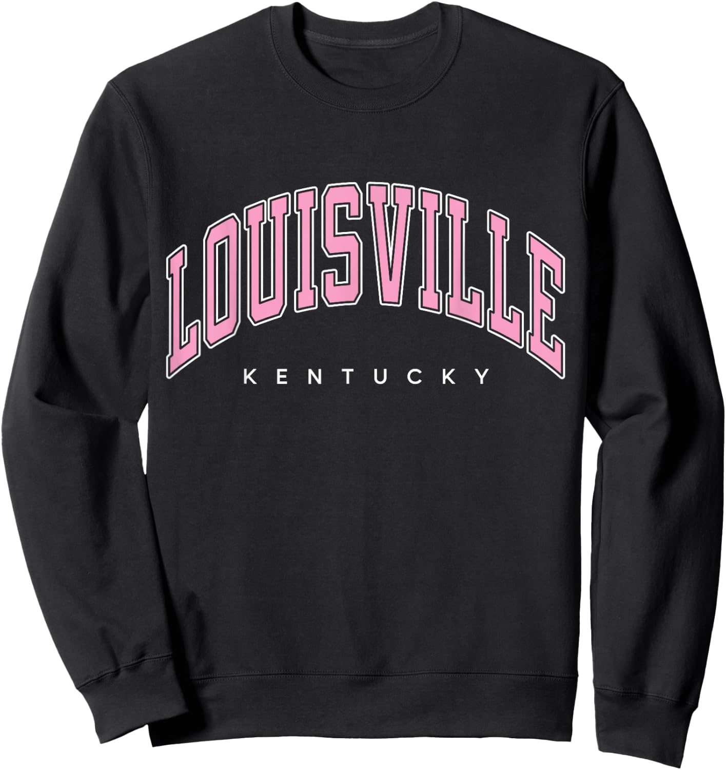 Louisville Kentucky KY Varsity Style Pink Text Sweatshirt - Sweatshirt | Black