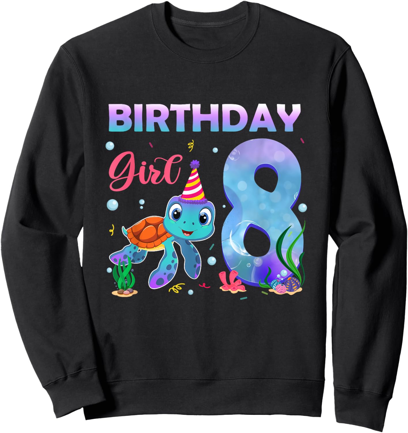 8th Birthday Girl Sea Turtle 8 Year Old Ocean Aquarium Girls Sweatshirt - Sweatshirt | Black