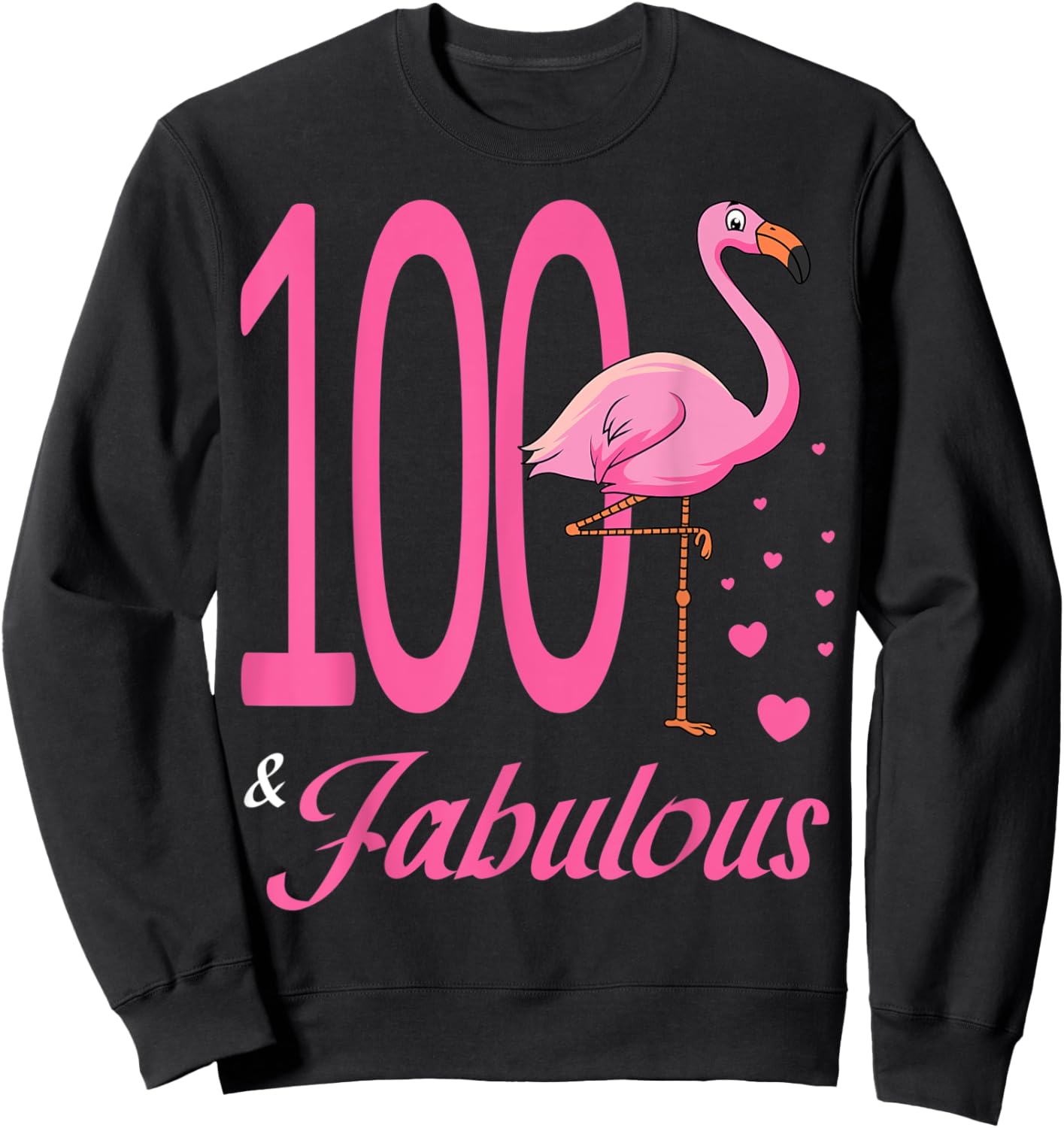 100 & Fabulous Flamingo Birthday 100th Party Celebration Sweatshirt - Sweatshirt | Black
