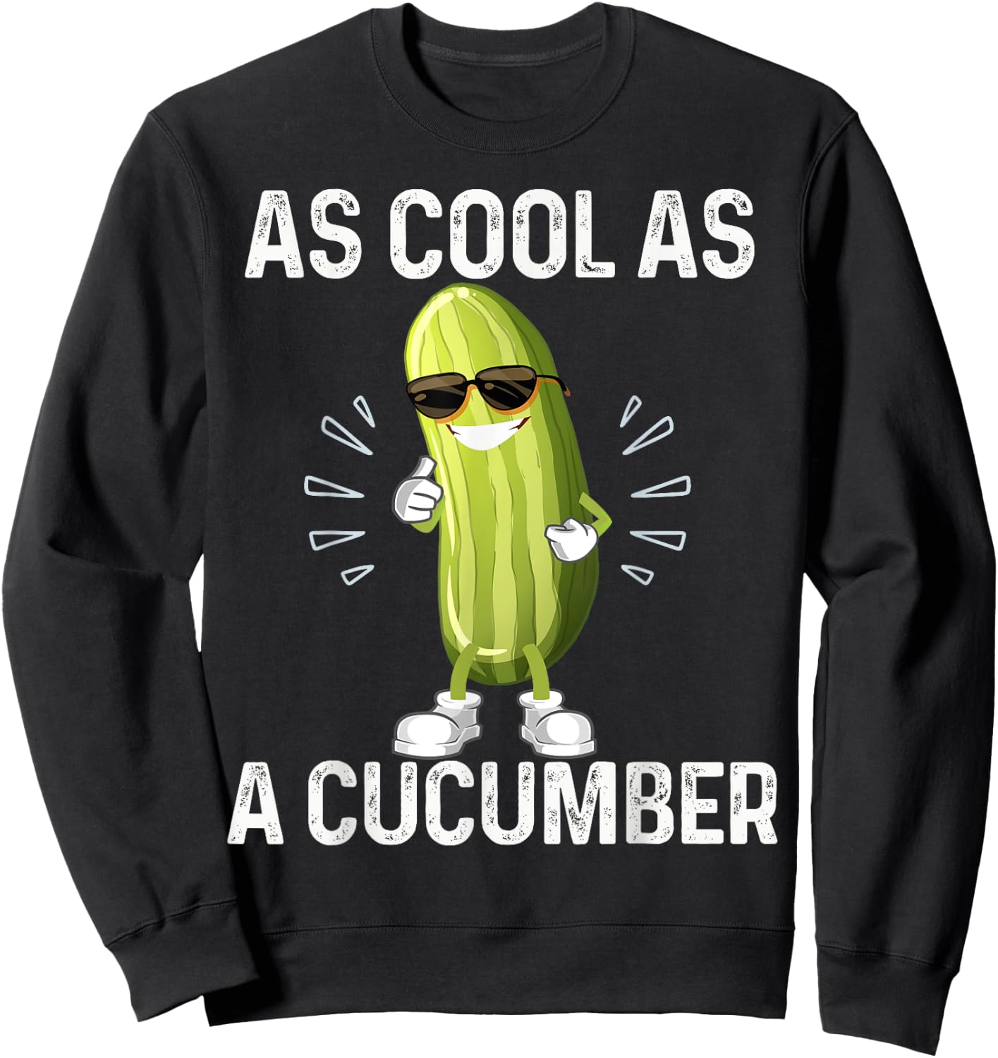 As Cool As a Cucumber Cool LaughingPickle In Sunglusses Sweatshirt - Sweatshirt | Black
