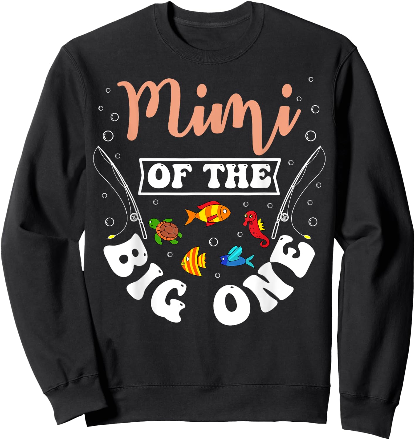 Mimi Of The Big One Fishing Birthday Party Bday Celebration Sweatshirt - Sweatshirt | Black