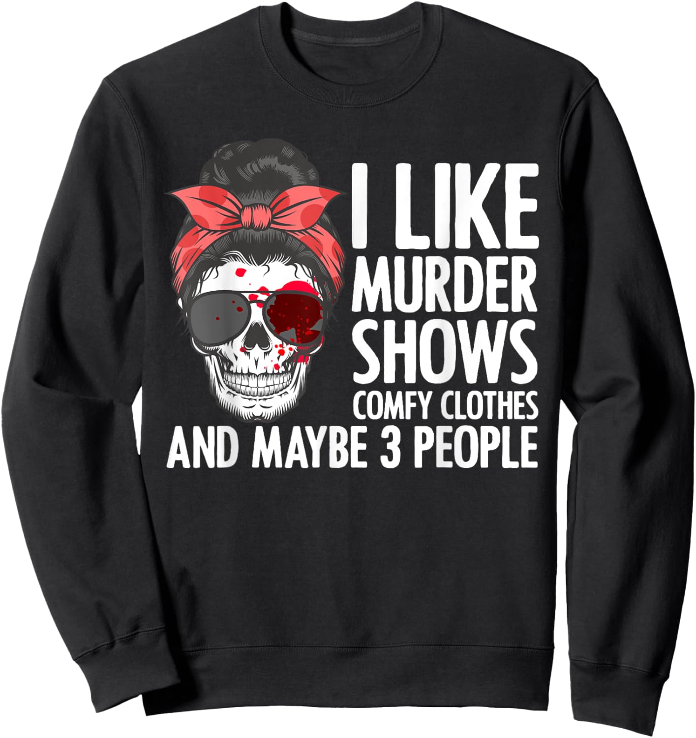 Cool Murder Show Art Women Murder Crime Investigator Sweatshirt - Sweatshirt | Black