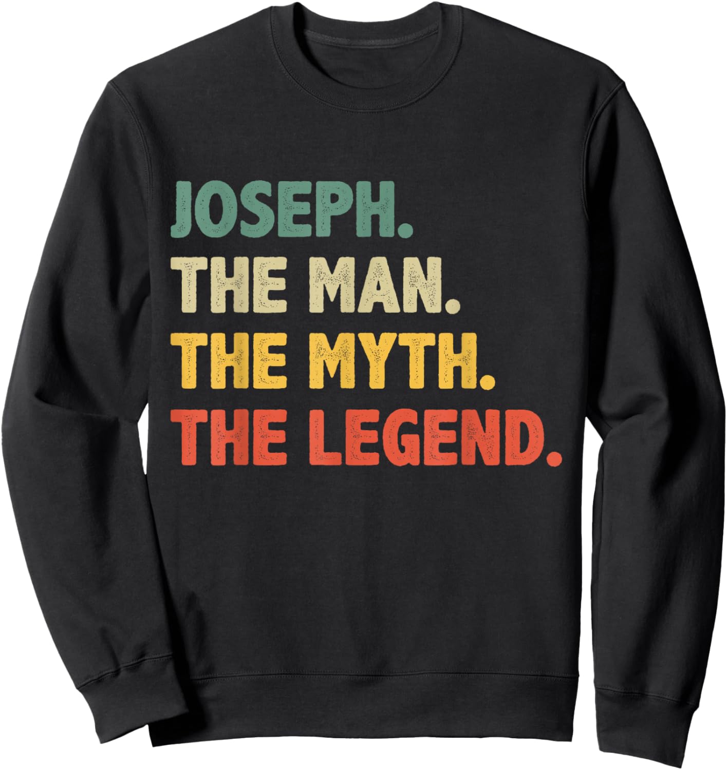 Joseph The Man The Myth The Legend - Vintage Gift Joseph Sweatshirt - Sweatshirt | Black