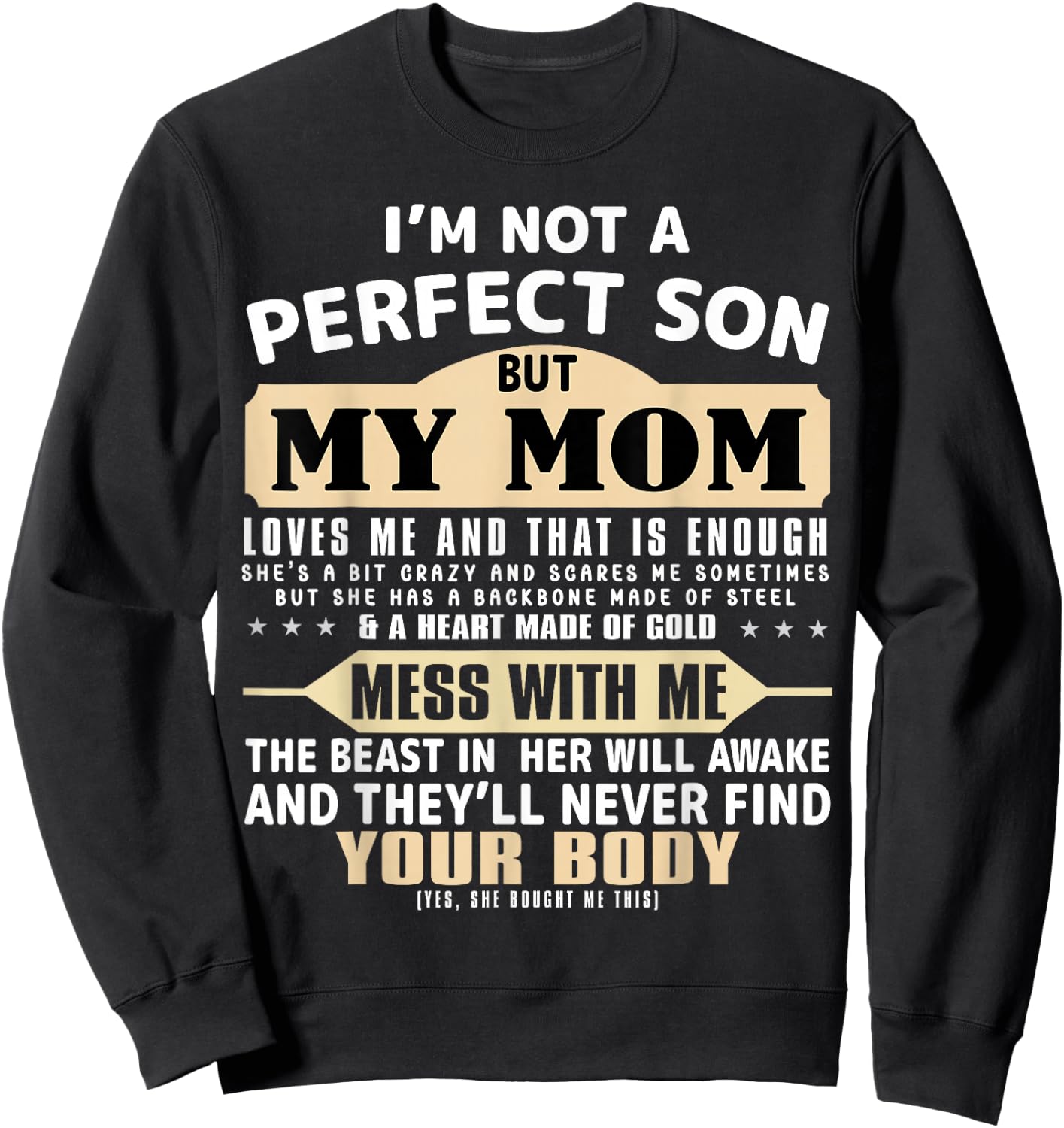 I'm Not a Perfect Son But My Mom Loves Me Mother's Day Men Sweatshirt - Sweatshirt | Black