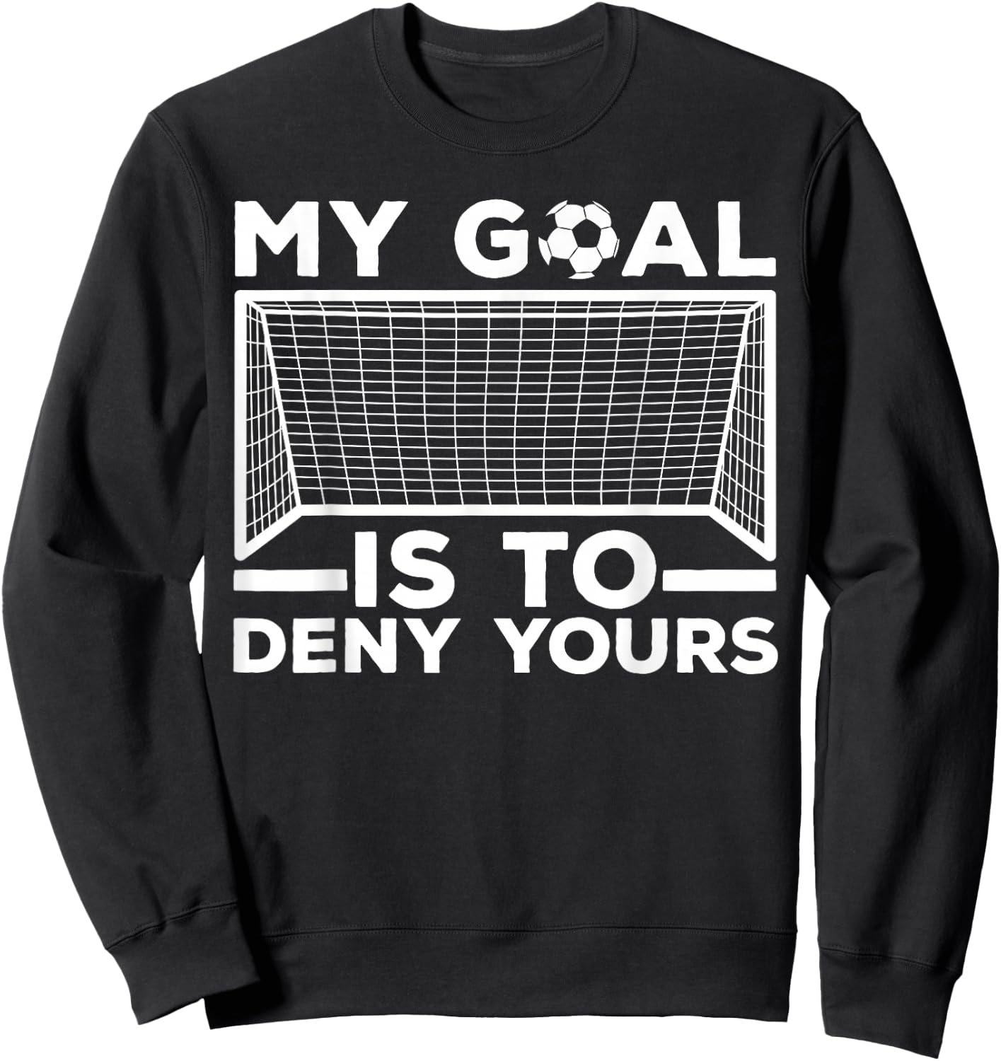 Funny Soccer Design Women Goalkeeper Soccer Defender Sweatshirt - Sweatshirt | Black