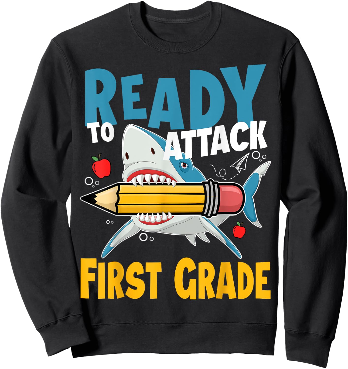 Kids First day of 1st Grade Ready to Attack First Grade Sweatshirt - Sweatshirt | Black