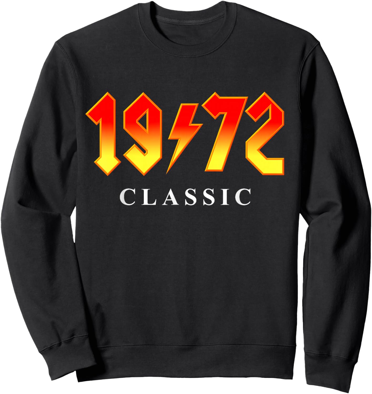 1972 Classic Rock 50th Birthday Sweatshirt - Sweatshirt | Black
