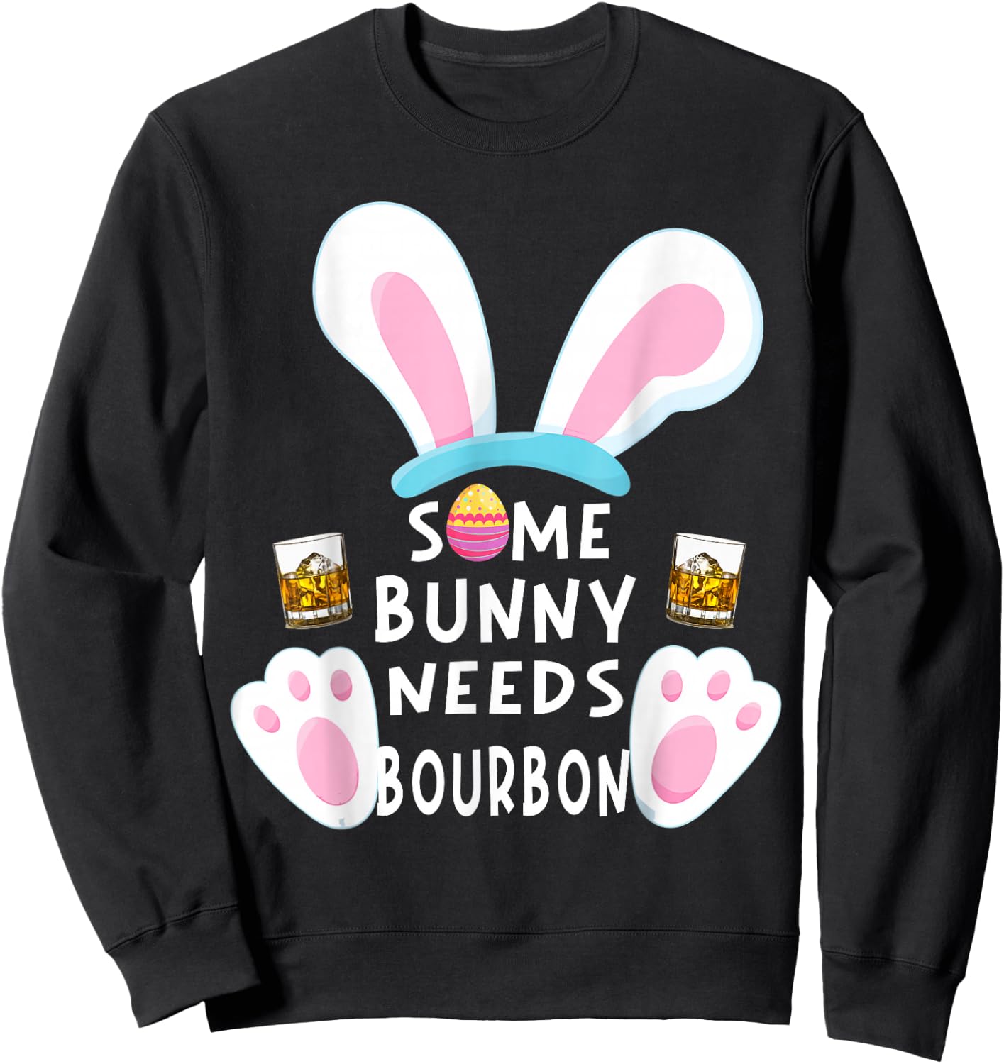 Some Bunny Needs Bourbon Wine Women Rabbit Funny Easter Day Sweatshirt - Sweatshirt | Black