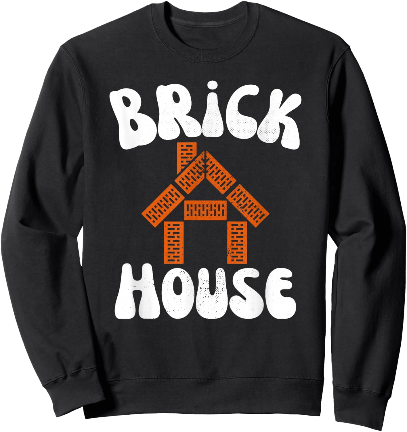 Brick House Retro 70's Vintage Style Costume Themed Funny Sweatshirt - Sweatshirt | Black