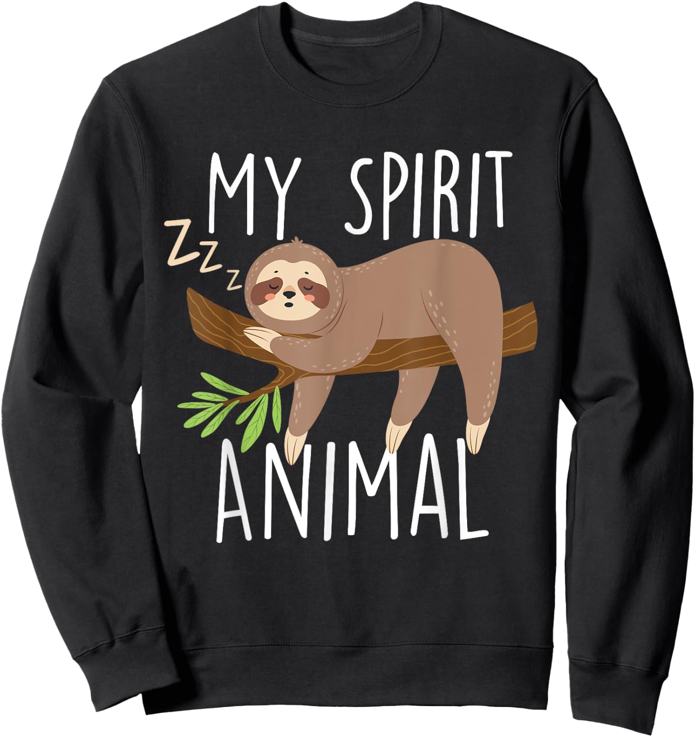 My Spirit Animal - Sleeping Sloth Zookeeper Environmentalist Sweatshirt - Sweatshirt | Black