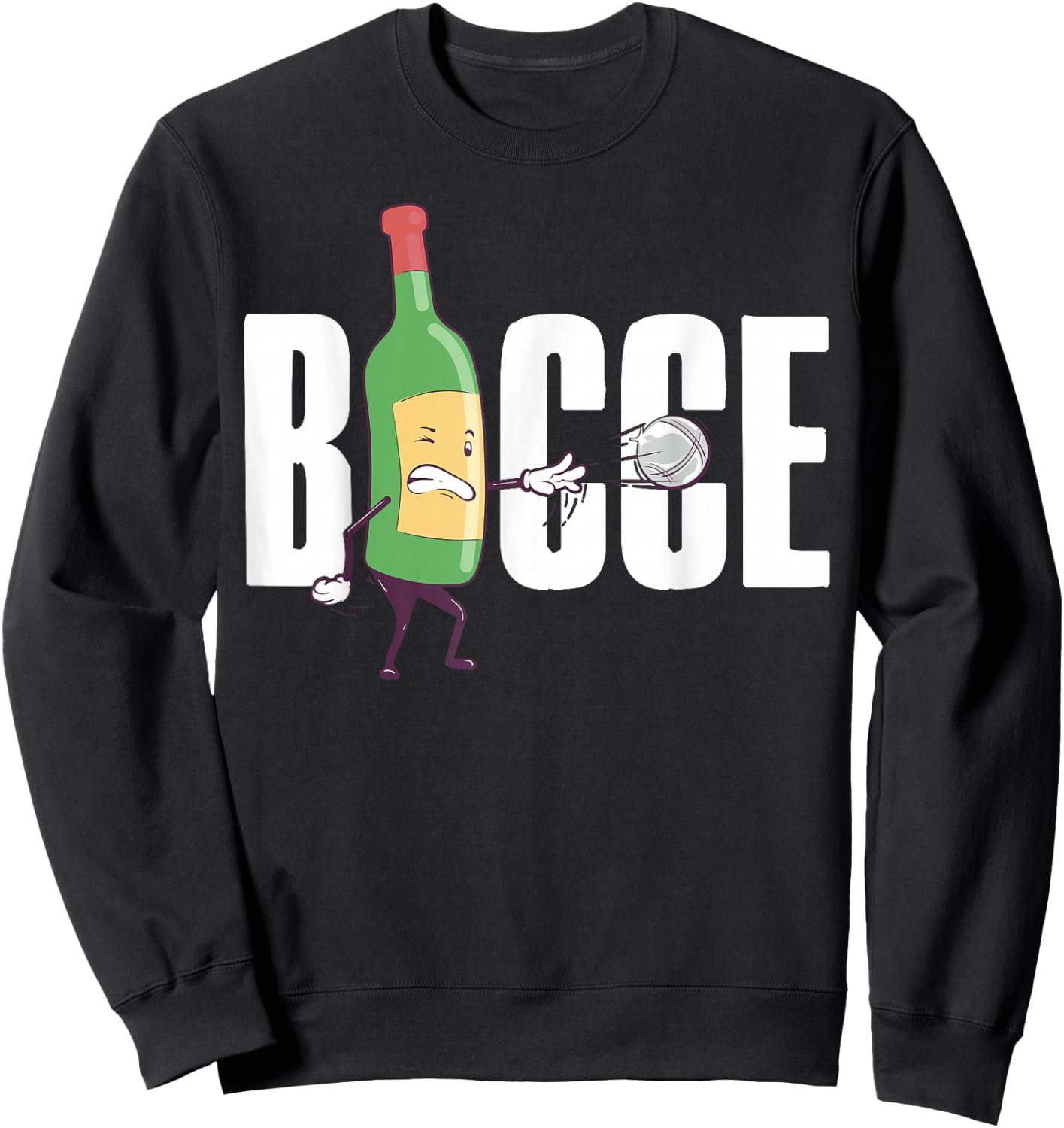 Bocce Wine Bottle Bocce Ball with Jack Bocci Game Bocce Sweatshirt - Sweatshirt | Black
