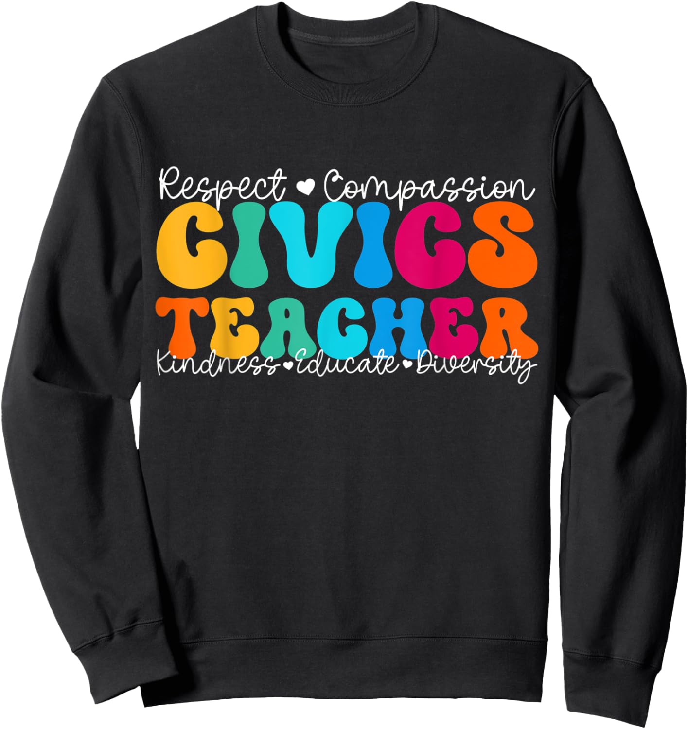 Civics Teacher Appreciation Week Back to School Women Kids Sweatshirt - Sweatshirt | Black