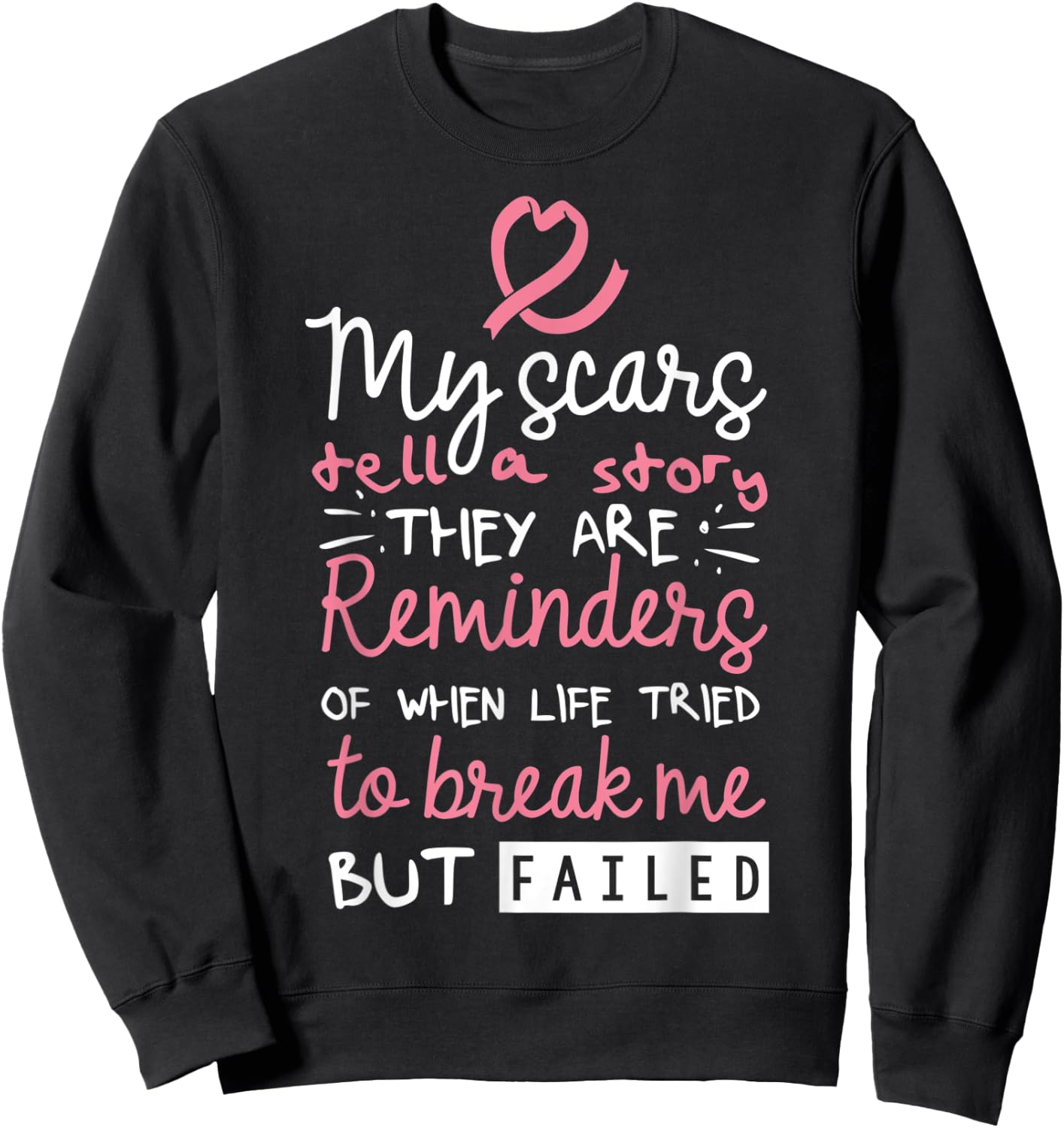 My Scars Tell A Story - Breast Cancer Awareness Sweatshirt - Sweatshirt | Black