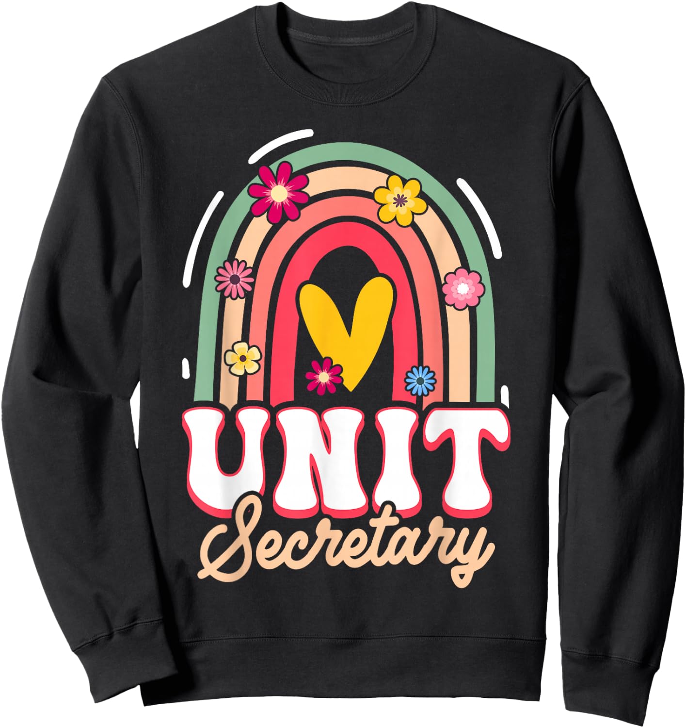 Unit Secretary Rainbow Appreciation Sweatshirt - Sweatshirt | Black