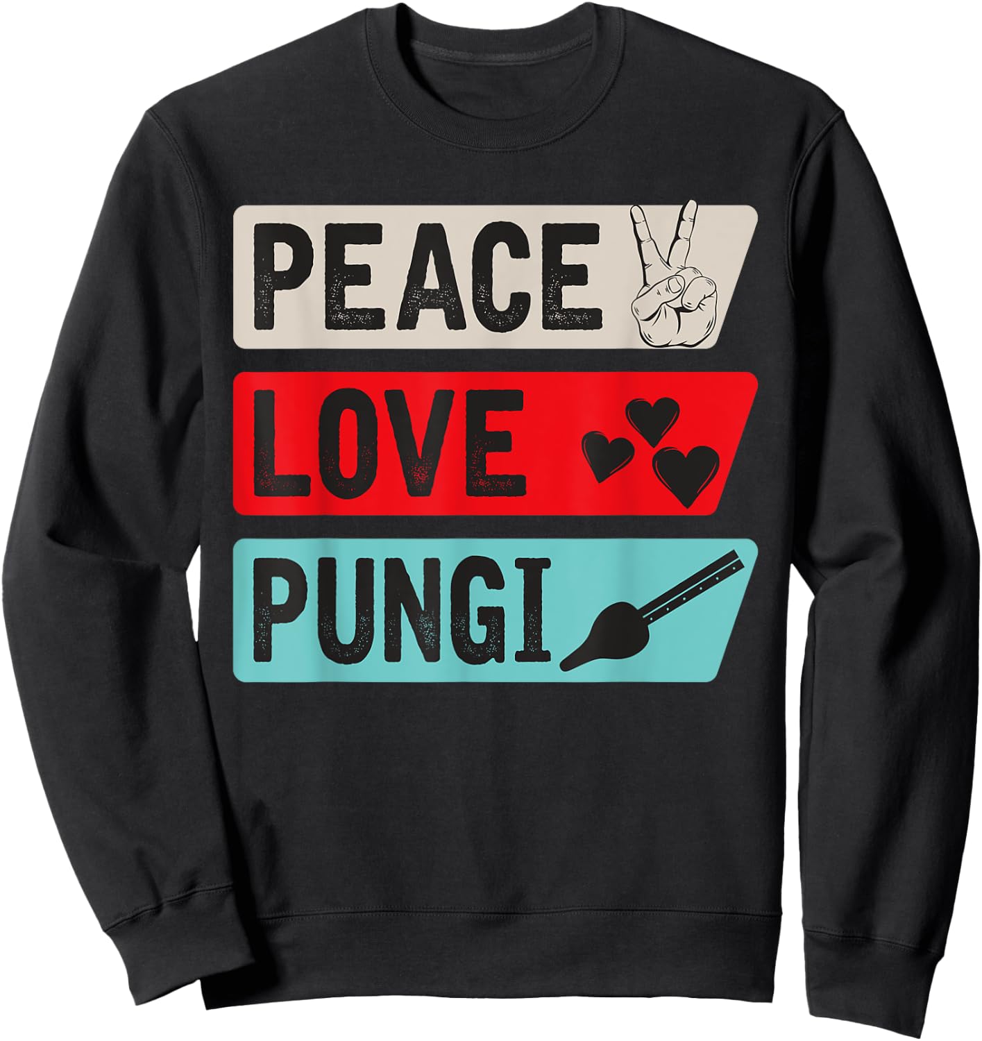 Peace Love Pungi Musical Instrument Punji Music Player Sweatshirt - Sweatshirt | Black