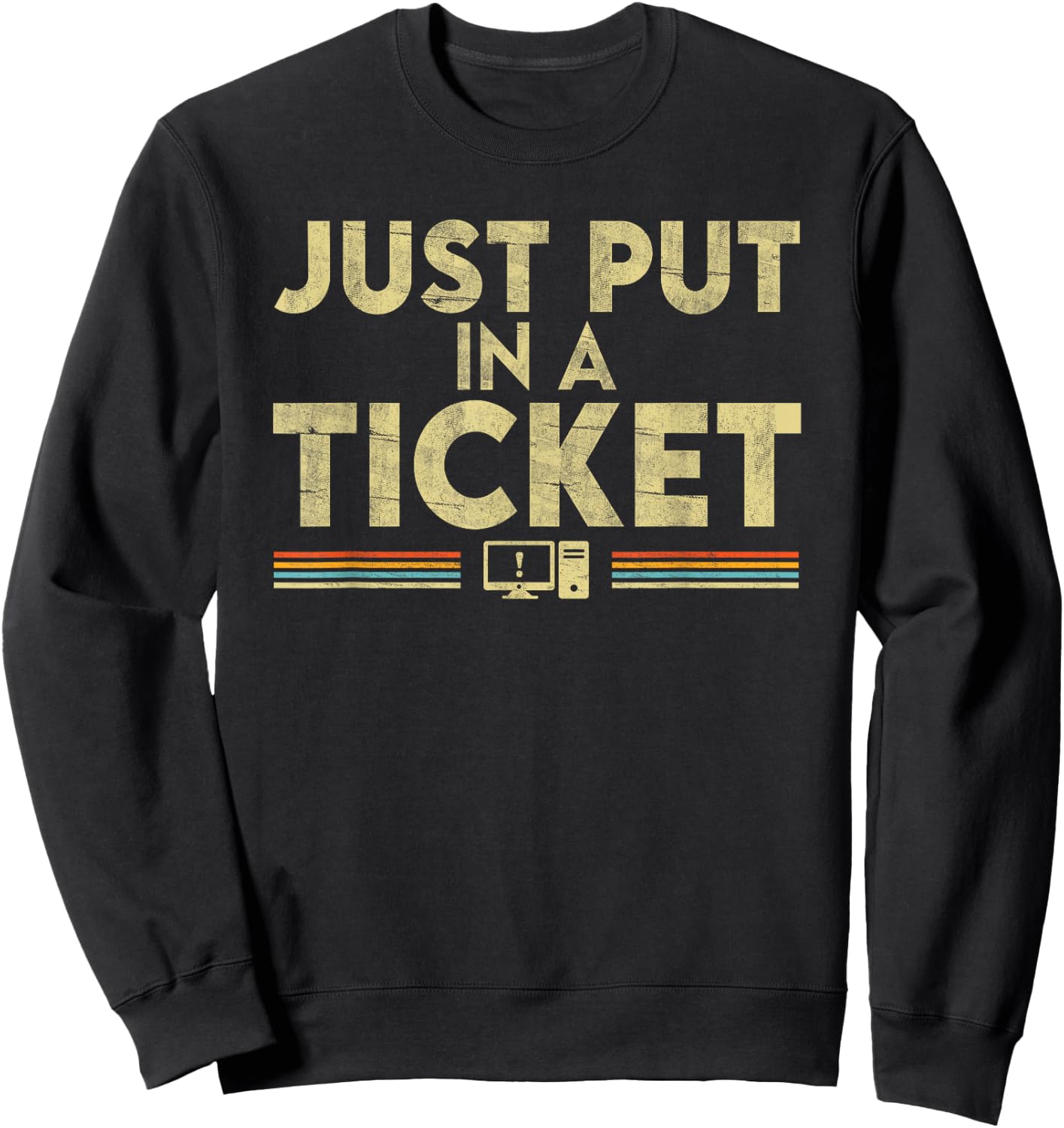 Just Put In A Ticket Sweatshirt - Sweatshirt | Black