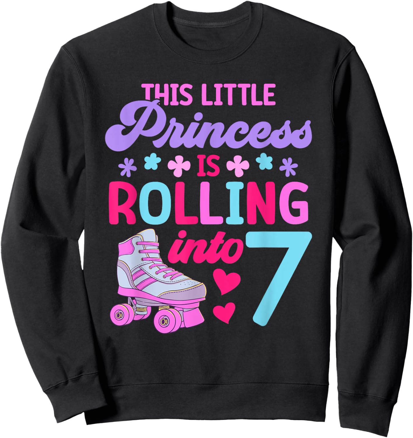 Rolling into 7 Girls 7th Birthday Roller Skates Sweatshirt - Sweatshirt | Black