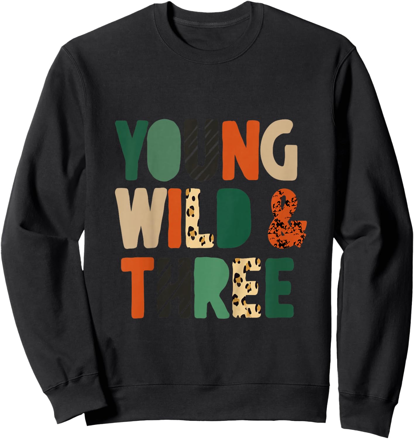 Kids Young Wild & Three Cute 3rd Birthday Wild Child Third Bday Sweatshirt - Sweatshirt | Black