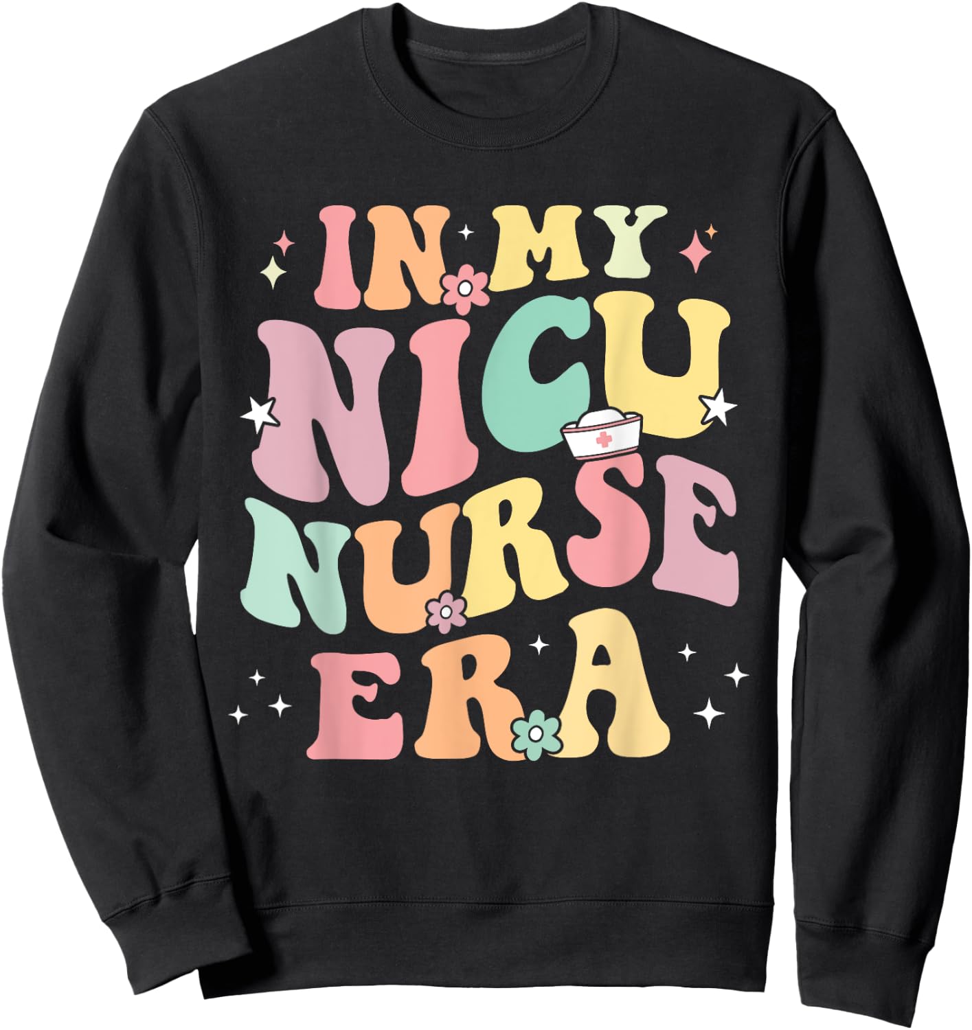 In My NICU Nurse Era Retro Nurse Appreciation Neonatal Nurse Sweatshirt - Sweatshirt | Black