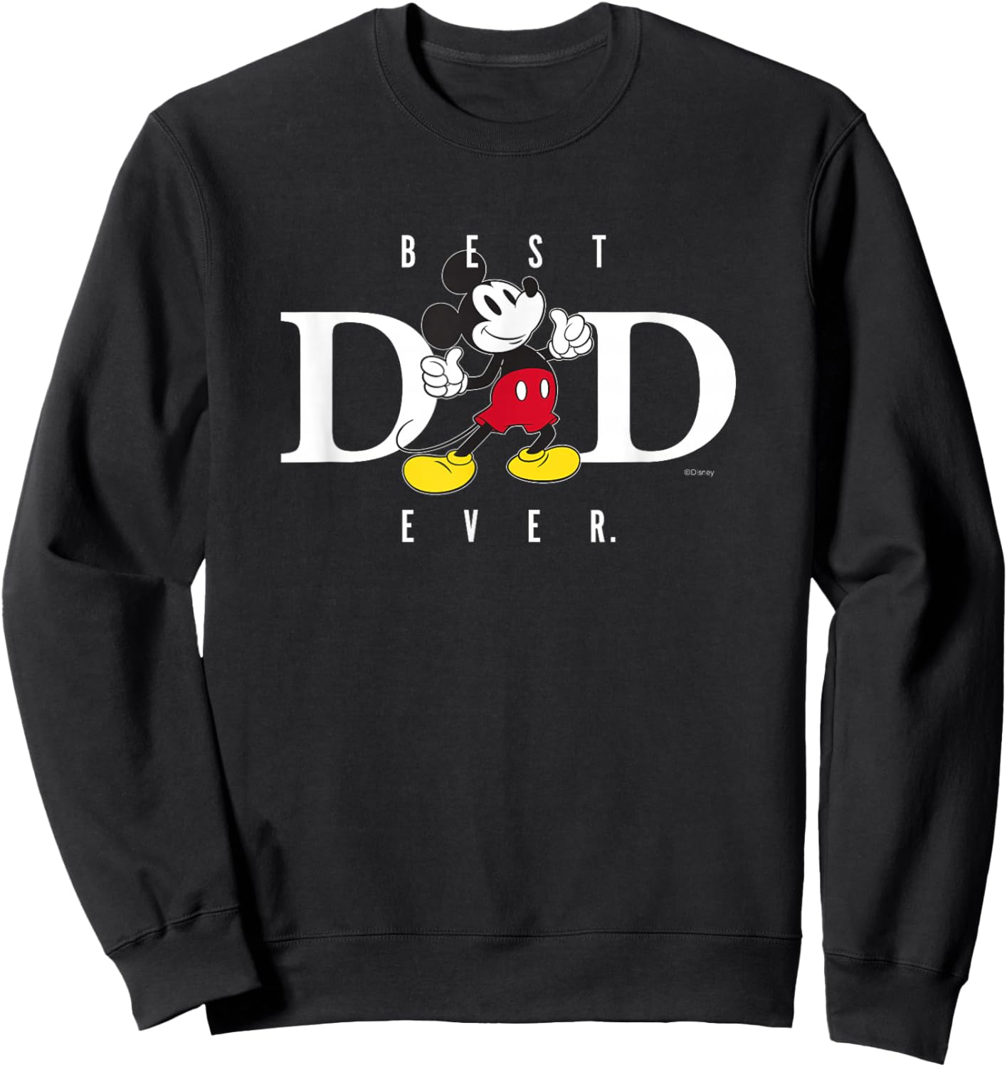 Disney Mickey Mouse Best Dad Ever Thumbs Up Father's Day Sweatshirt - Sweatshirt | Black