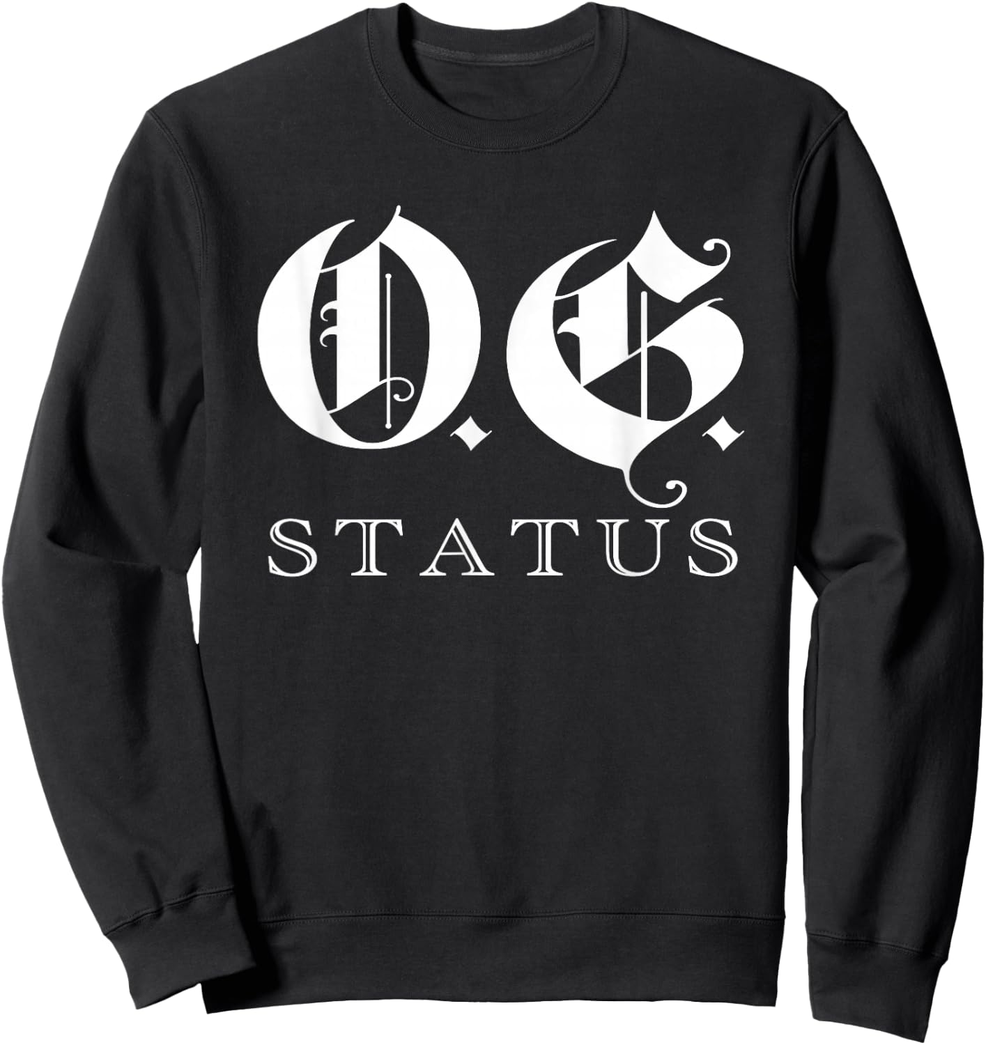 OG Original Gangster Gangsta O.G. Calligraphy Men Women Sweatshirt - Sweatshirt | Black