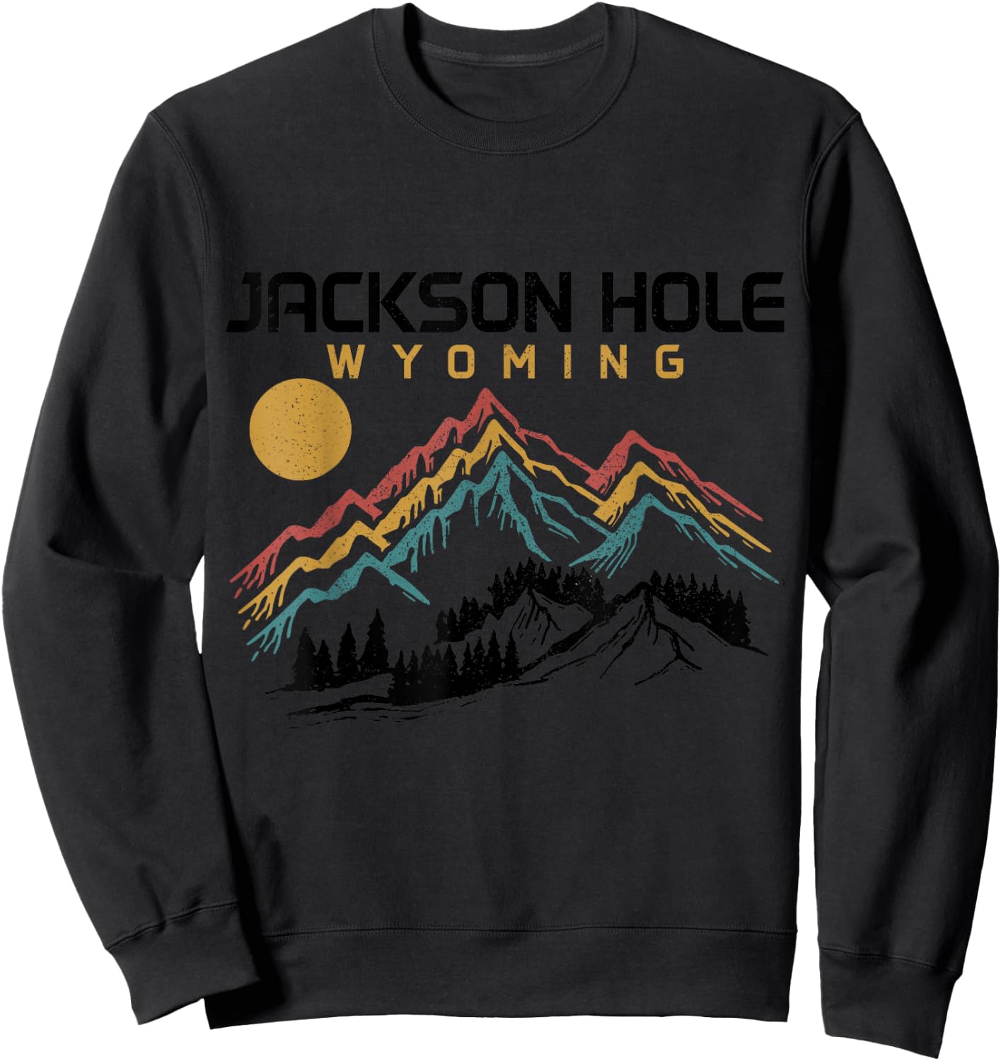 Jackson Hole Wyoming Ski Snowboard Winter Vintage Mountains Sweatshirt - Sweatshirt | Black
