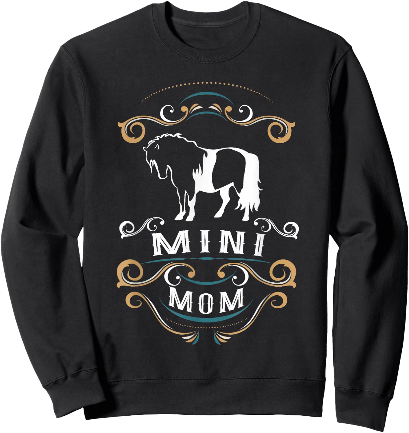 Mini Mom | Trending Miniature Horse Sweatshirt - Sweatshirt | Black