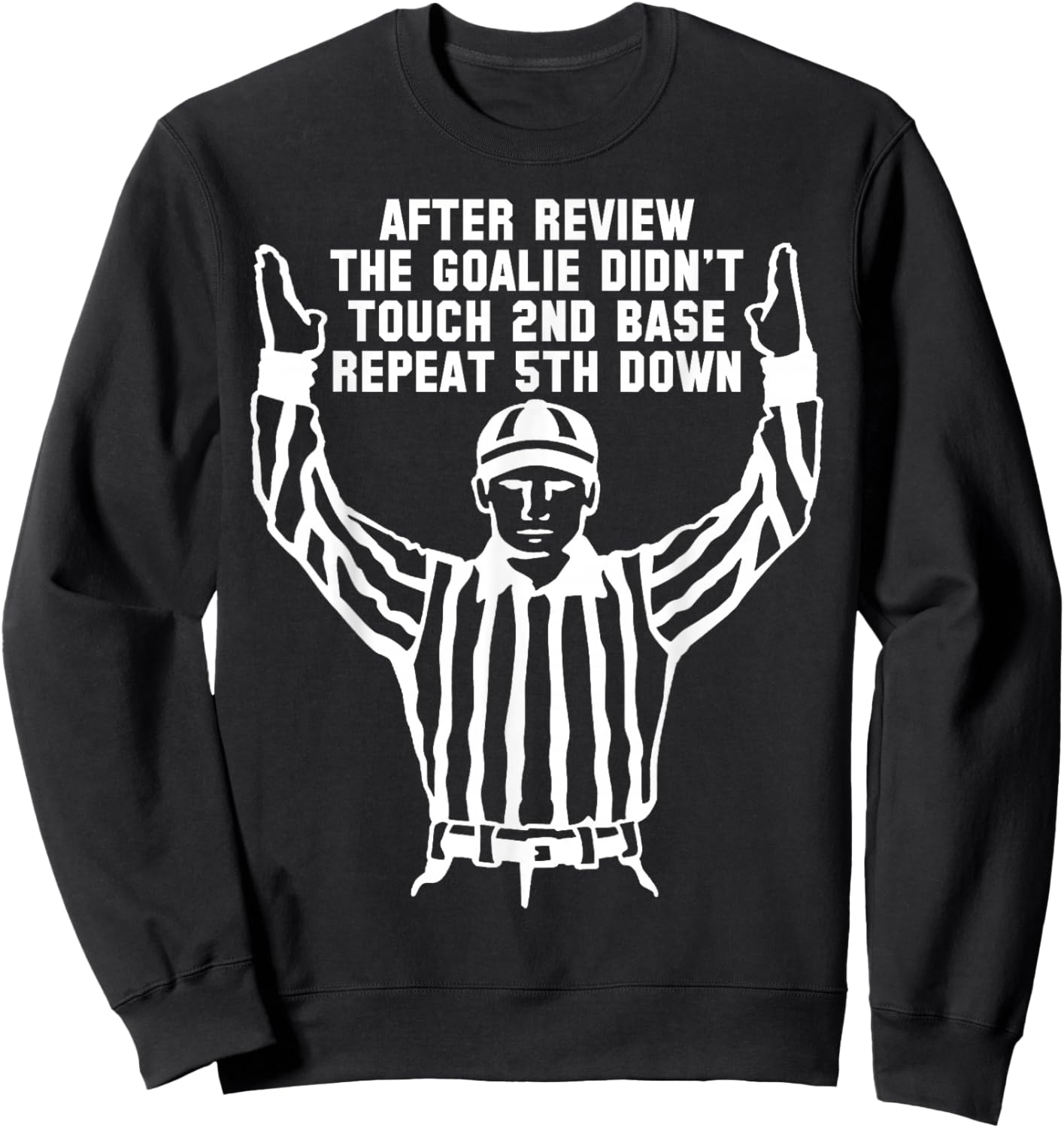 Football Referee Funny Sports Fan T Shirts Men Women Kids Sweatshirt - Sweatshirt | Black