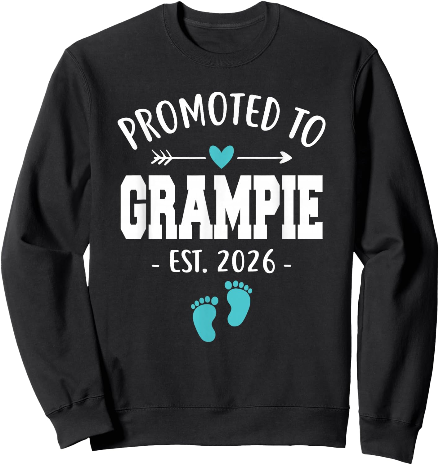 Promoted To Grampie Est 2026 New Grampie Funny Father's day Sweatshirt - Sweatshirt | Black