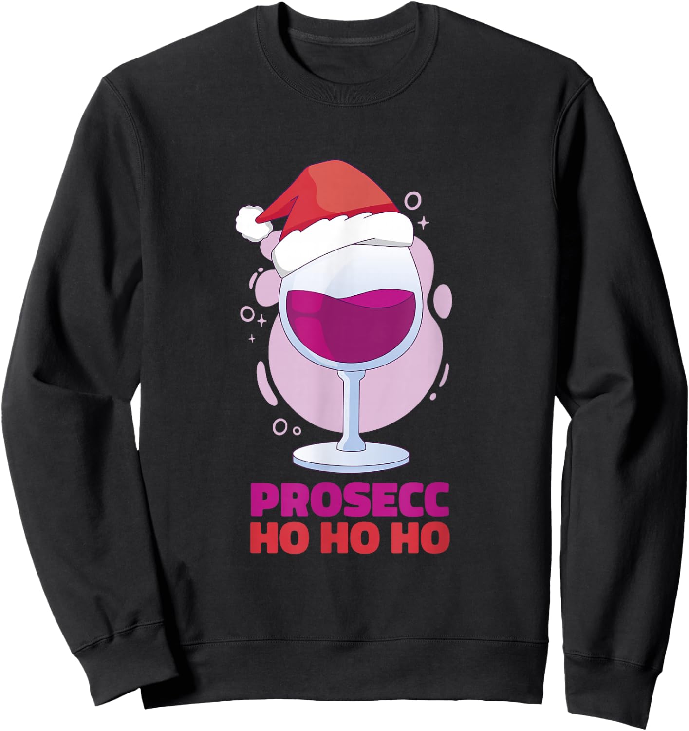 Funny Christmas Party Santa Hat Wine Glass Prosecco Ho Ho Ho Sweatshirt - Sweatshirt | Black