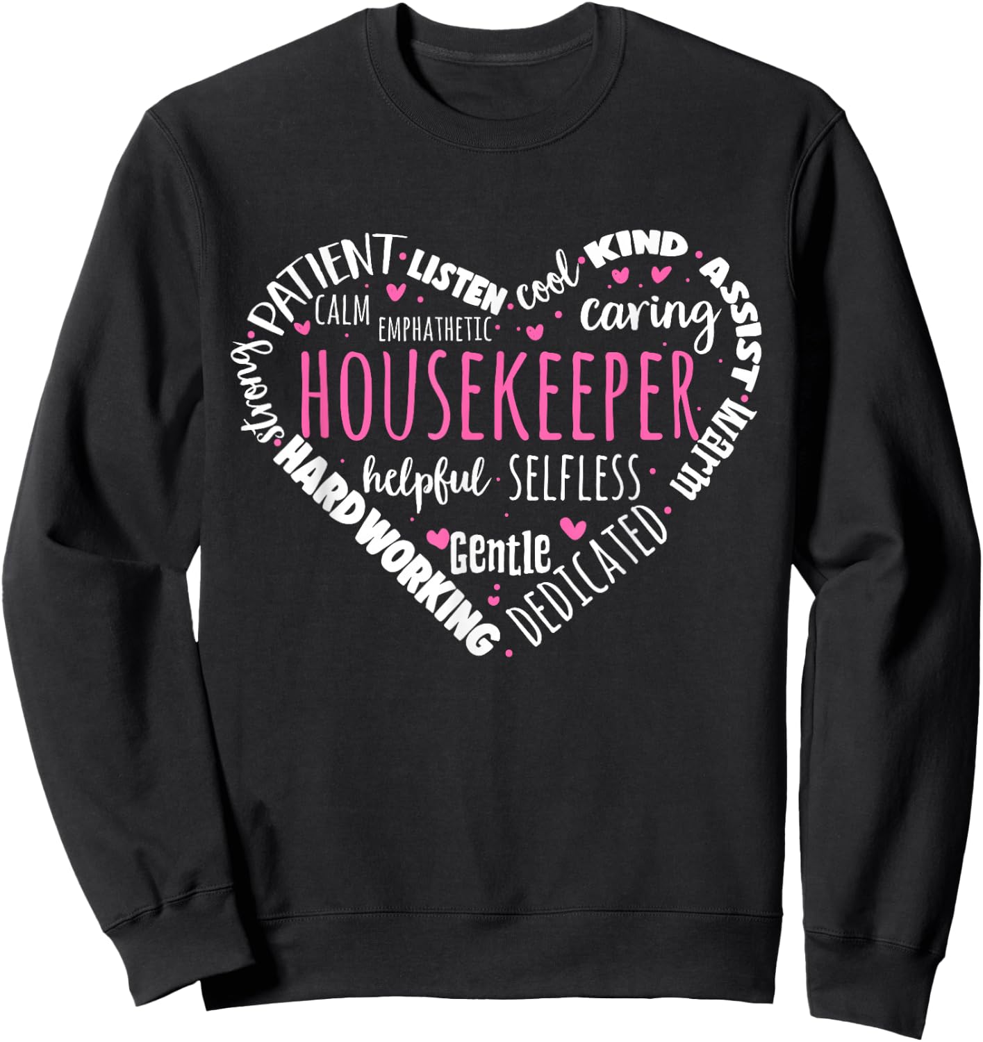Housekeeper Housekeeper Housekeeper Sweatshirt - Sweatshirt | Black