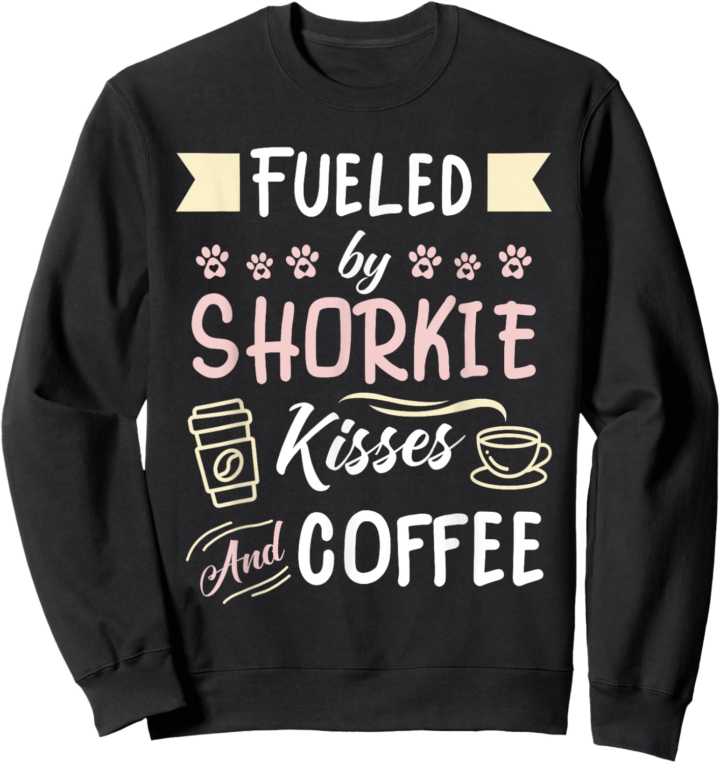 Shorkie Mom Coffee Lover Dog Pet Owner Sweatshirt - Sweatshirt | Black