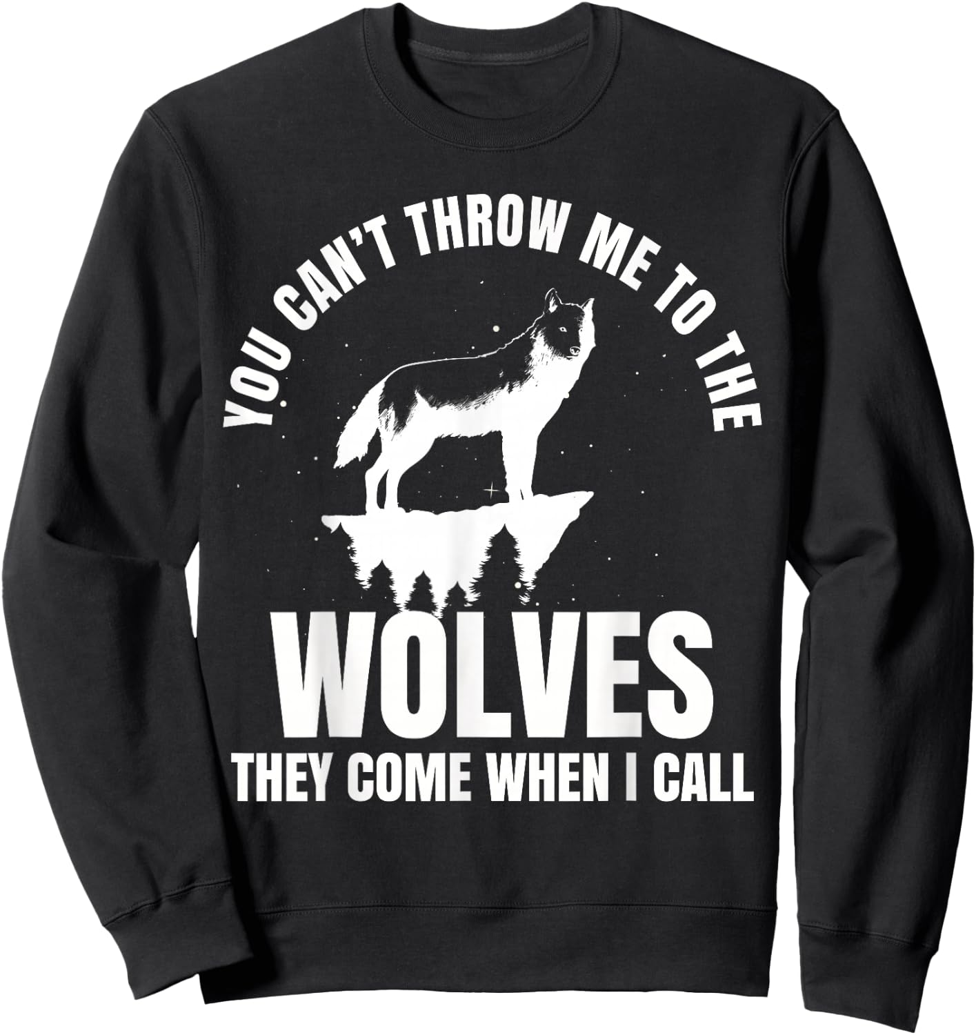 Wolf Leader Wolves Werewolf Full Moon Leader Fairy Tale Sweatshirt - Sweatshirt | Black