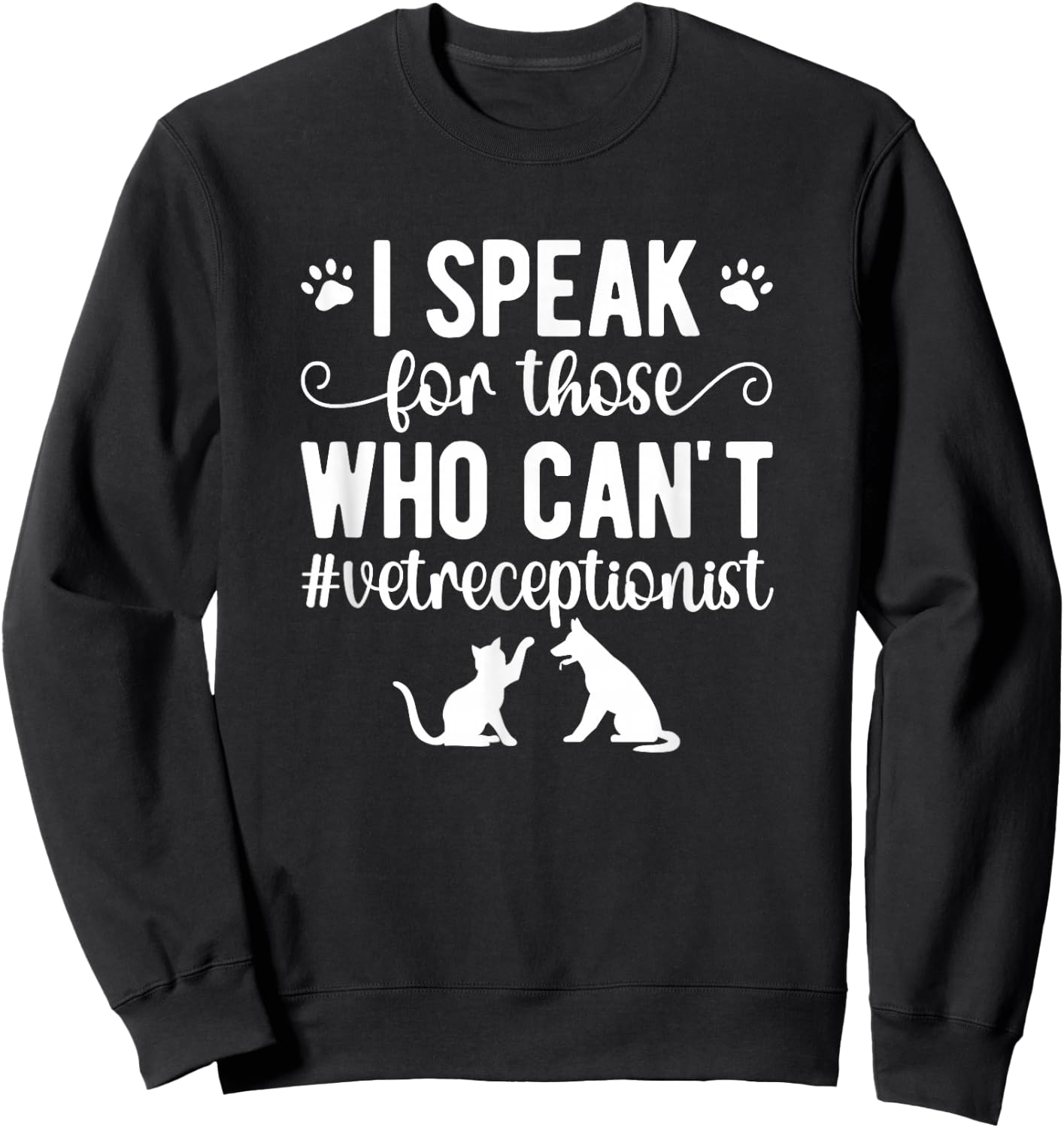 Vet Receptionist Appreciation Veterinary Receptionist Sweatshirt - Sweatshirt | Black