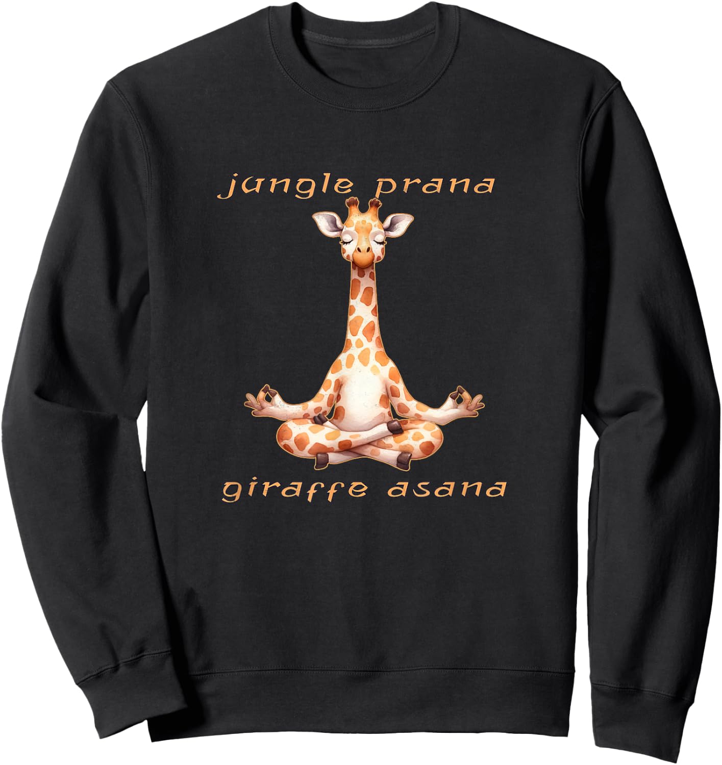 Funny Giraffe Yoga - Jungle Prana, Giraffe Asana Sweatshirt - Sweatshirt | Black