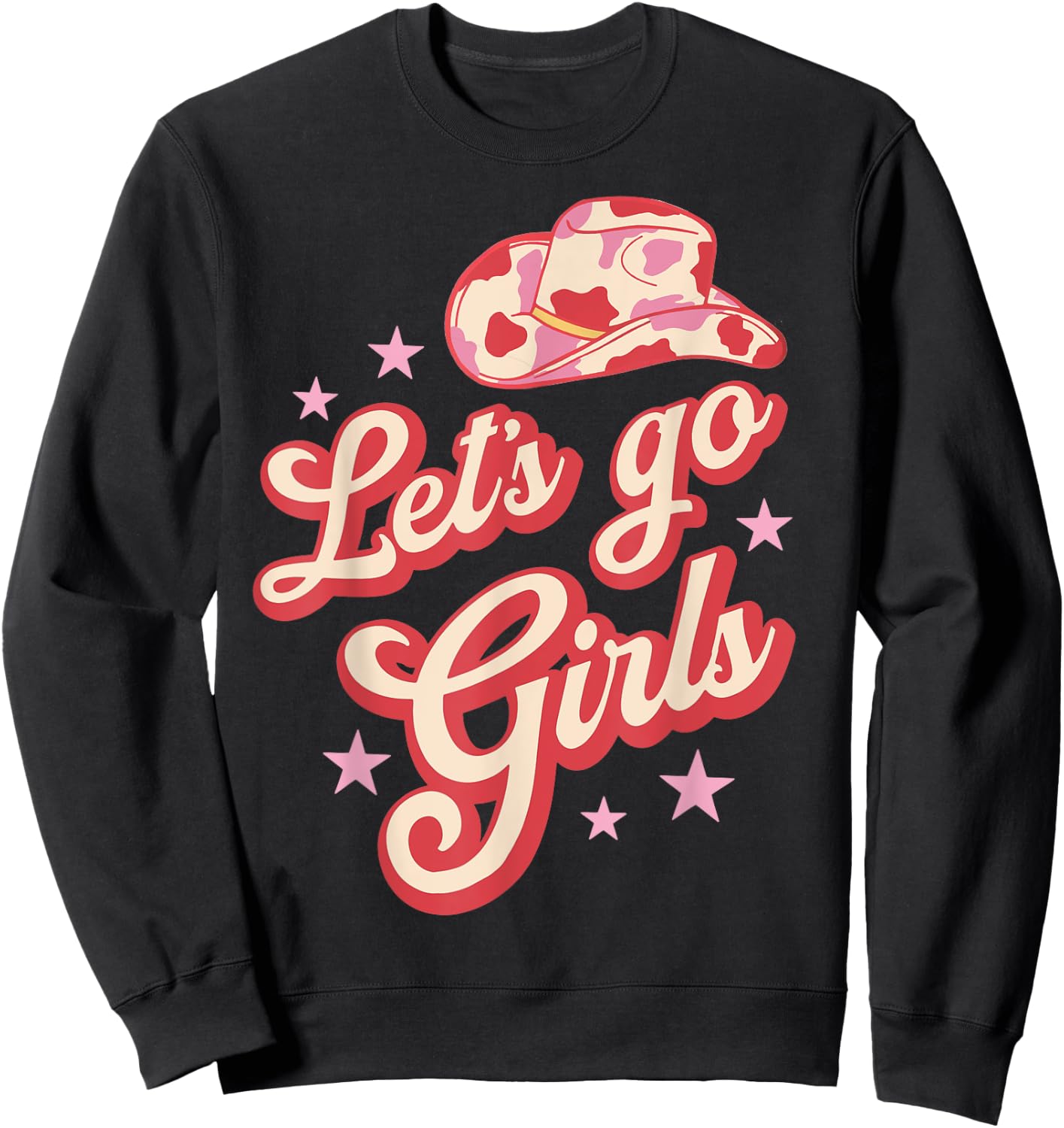 Leopard Cowboy Hat Let's Go Cowgirls Girls Western Country Sweatshirt - Sweatshirt | Black