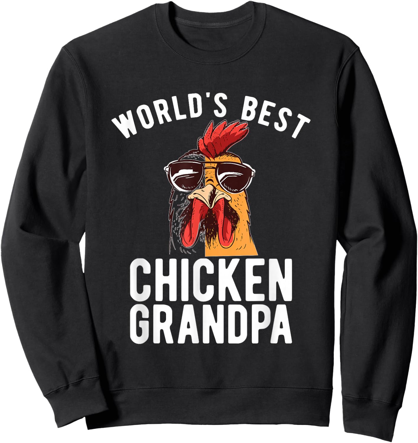 Worlds best Chicken Grandpa Hen Chicken Lover Sweatshirt - Sweatshirt | Black